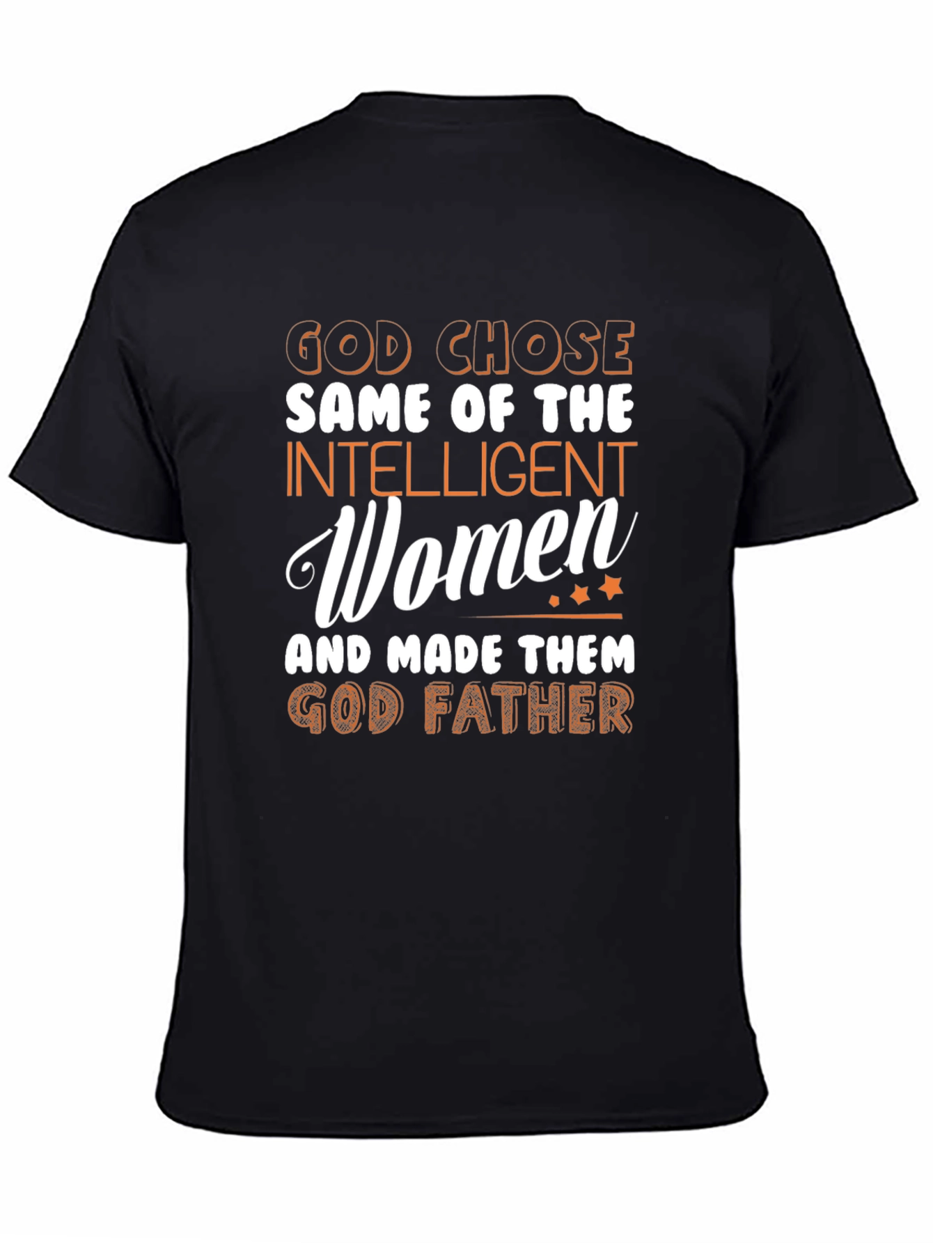 God Chose God Father T-Shirt