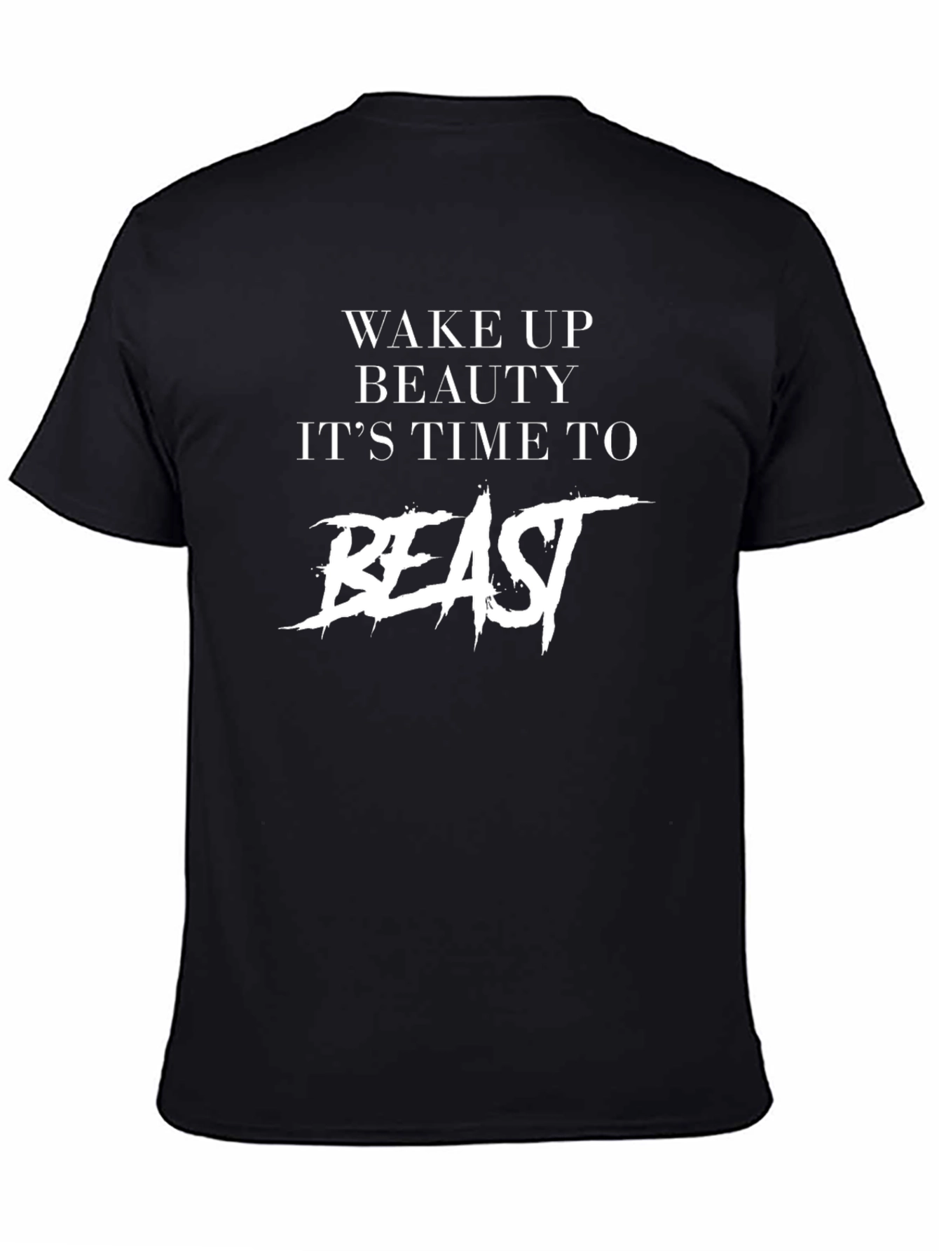 Wake Up Beauty Beast Black T-Shirt