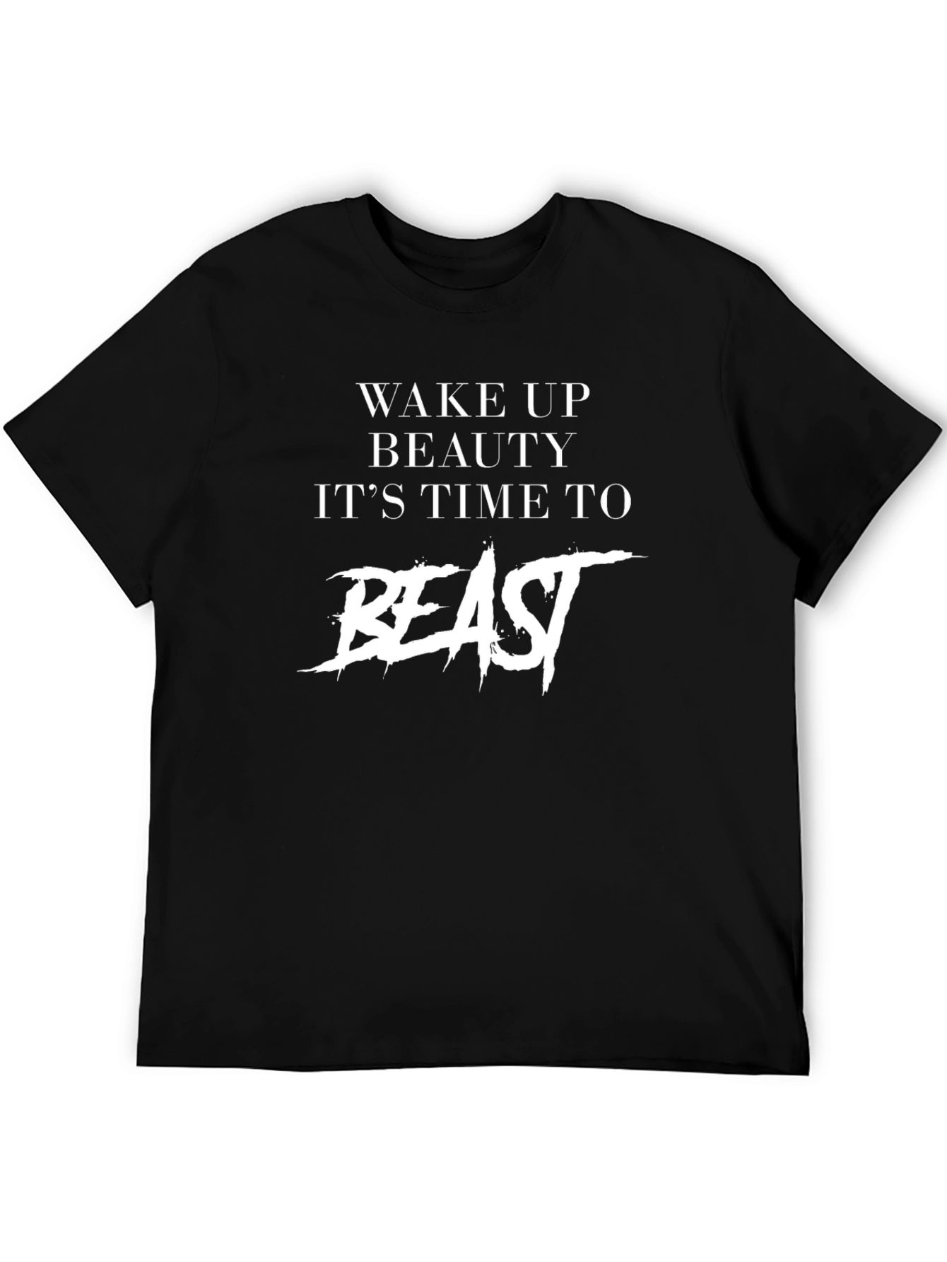 Wake Up Beauty Beast Black T-Shirt