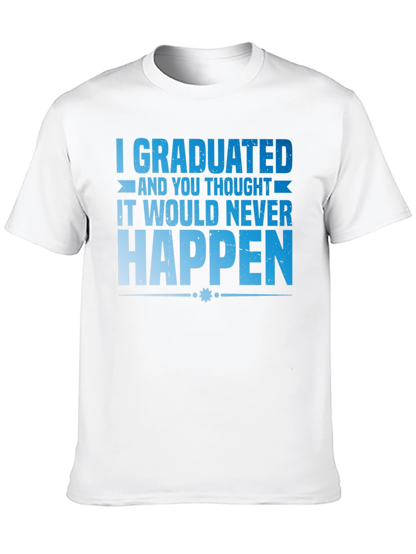 Graduated Tee - Funny Graduation T-Shirt