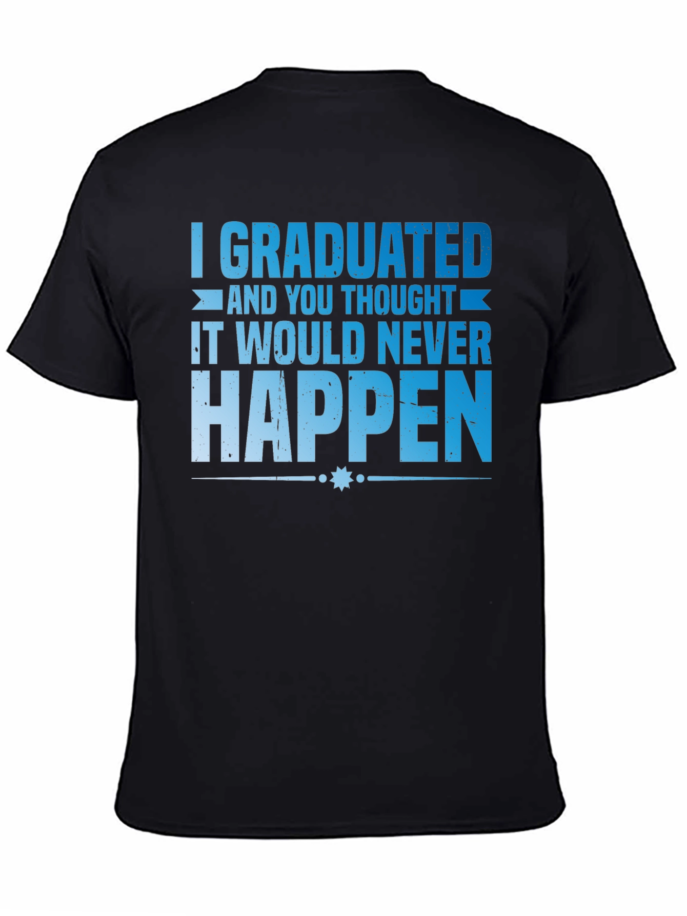 Graduated Tee - Funny Graduation T-Shirt