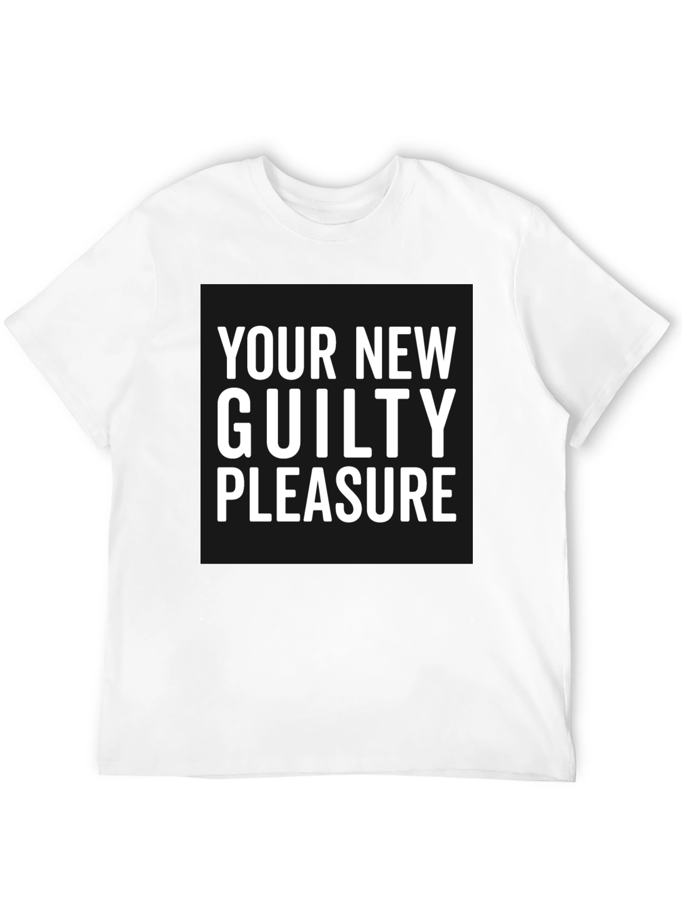 Your New Guilty Pleasure Black T-Shirt
