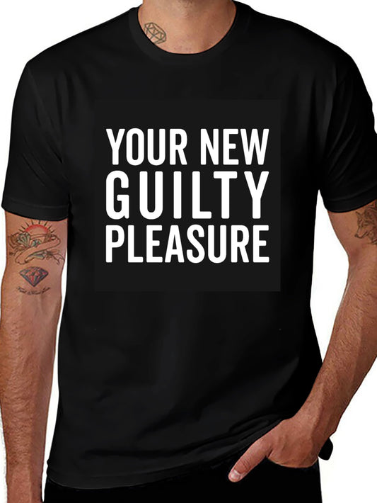 Your New Guilty Pleasure Black T-Shirt