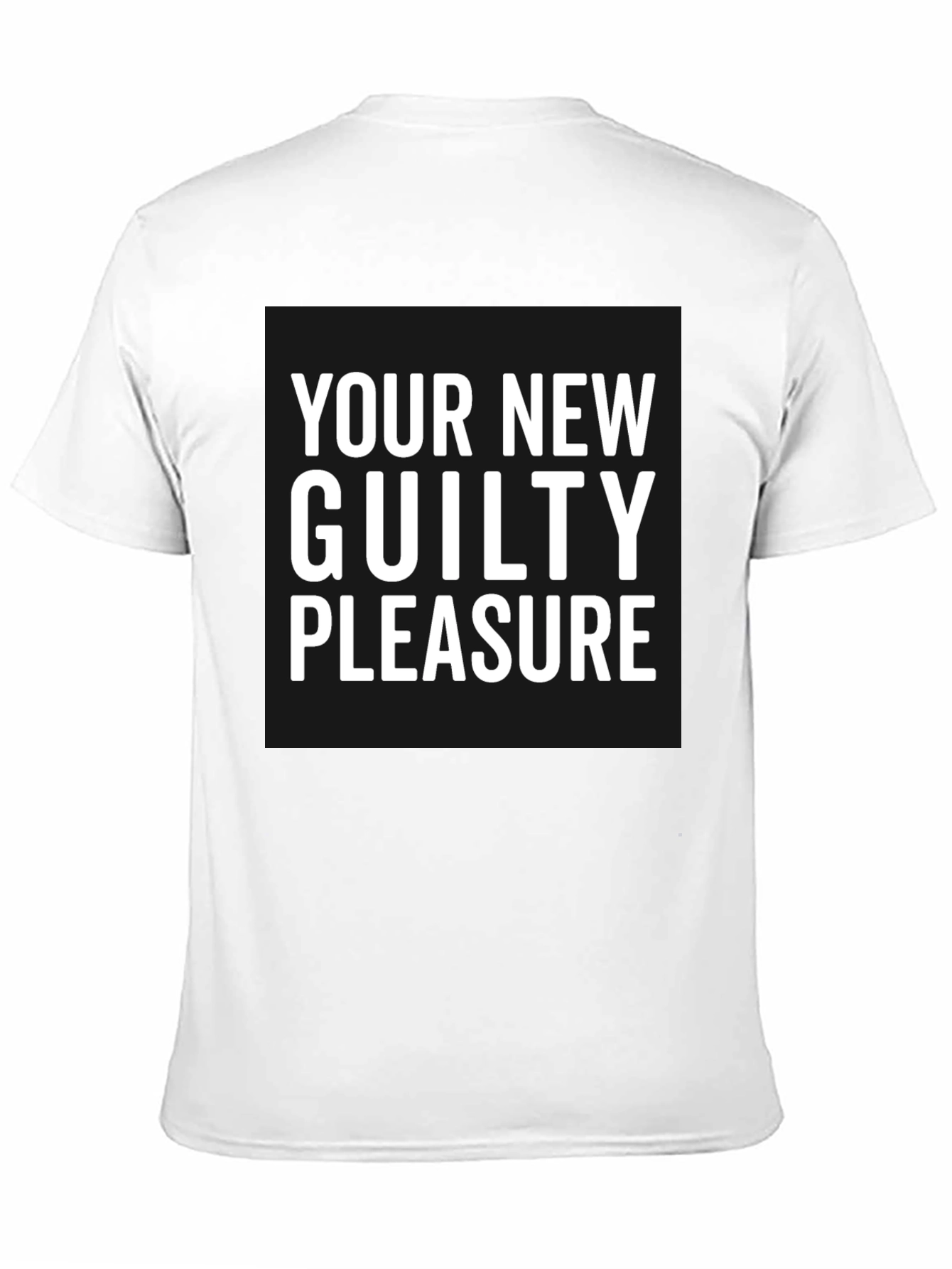 Your New Guilty Pleasure Black T-Shirt