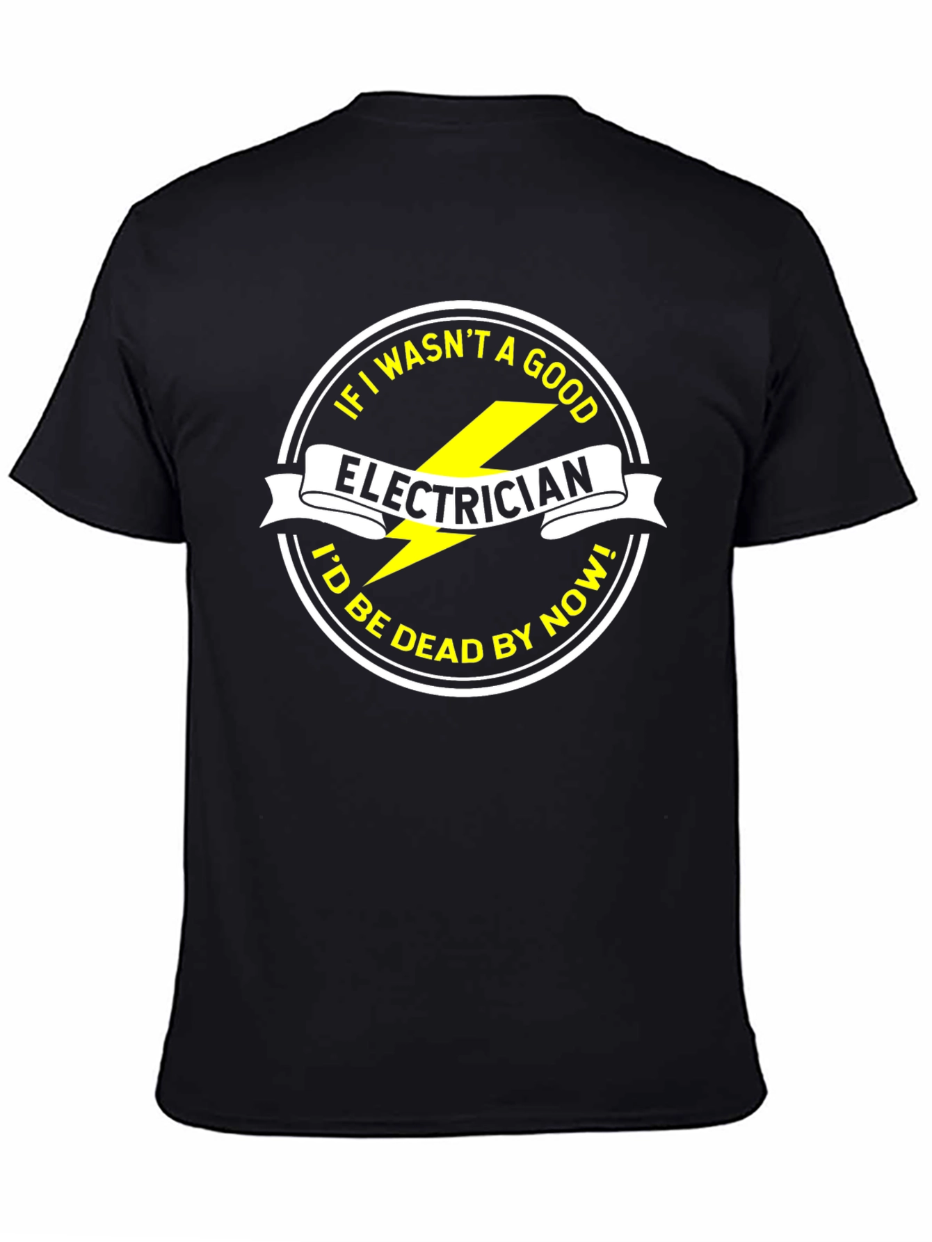 Electrician Funny Slogan Black T-Shirt