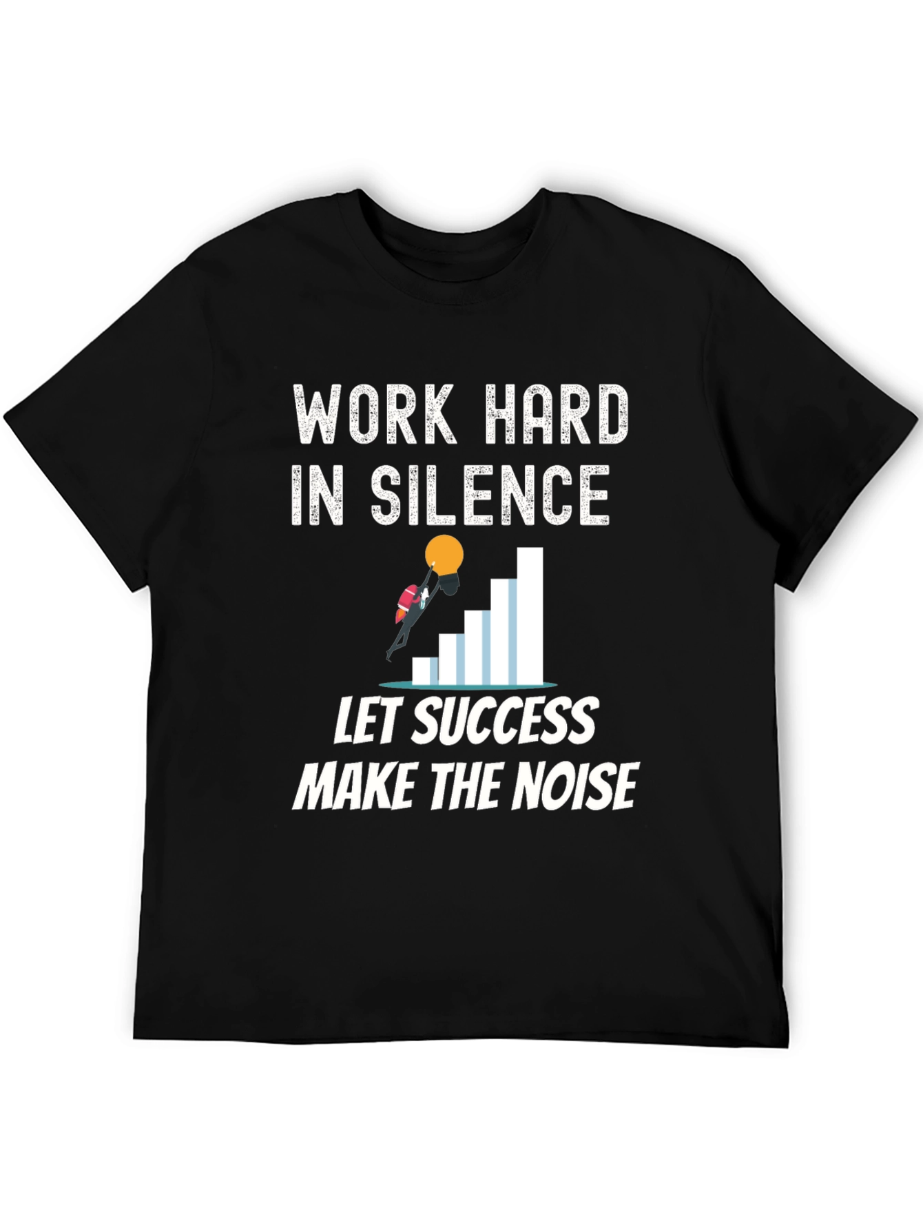 Work Hard in Silence Graphic Tee