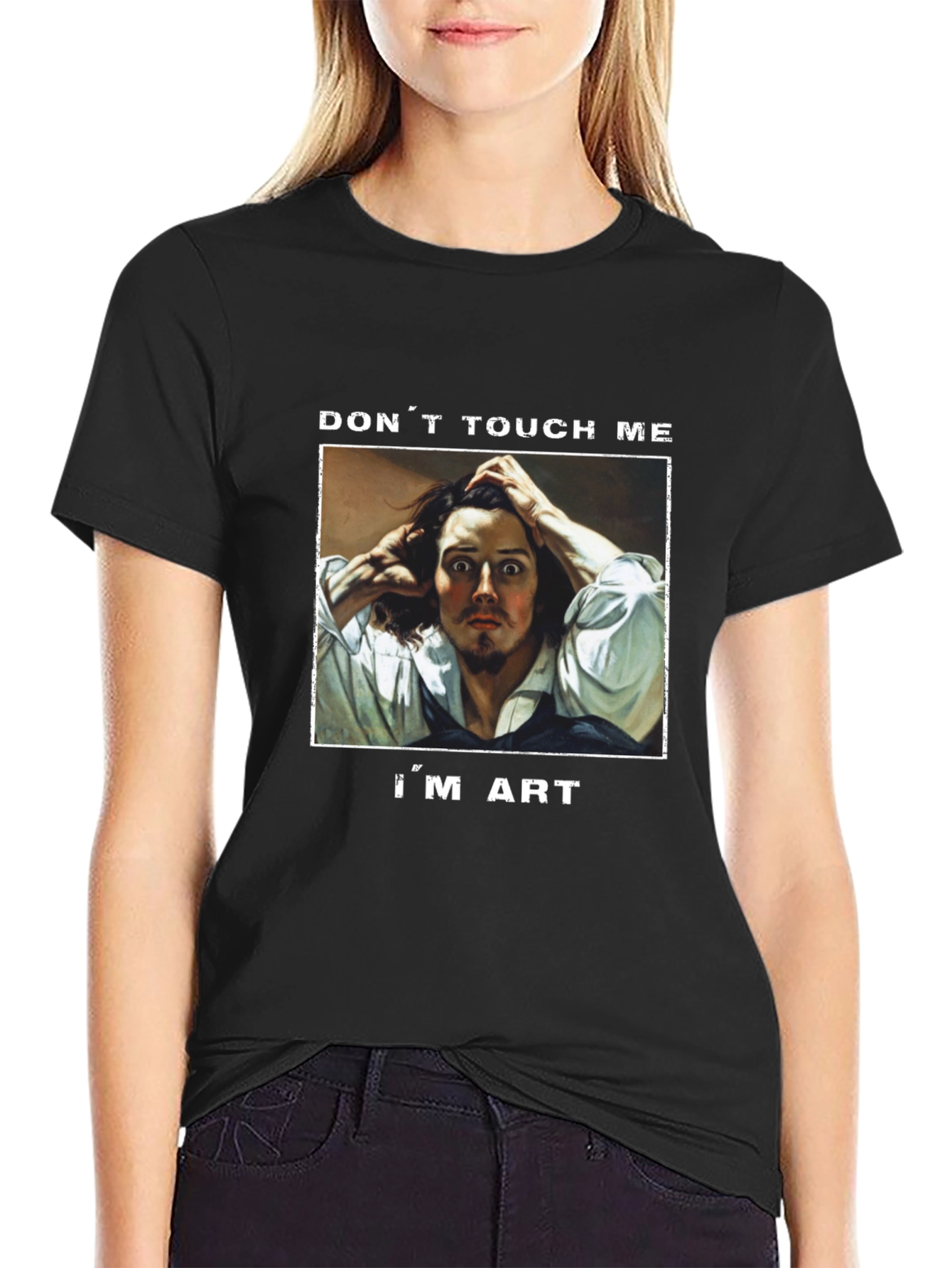 Dont Touch Me Im Art T-Shirt