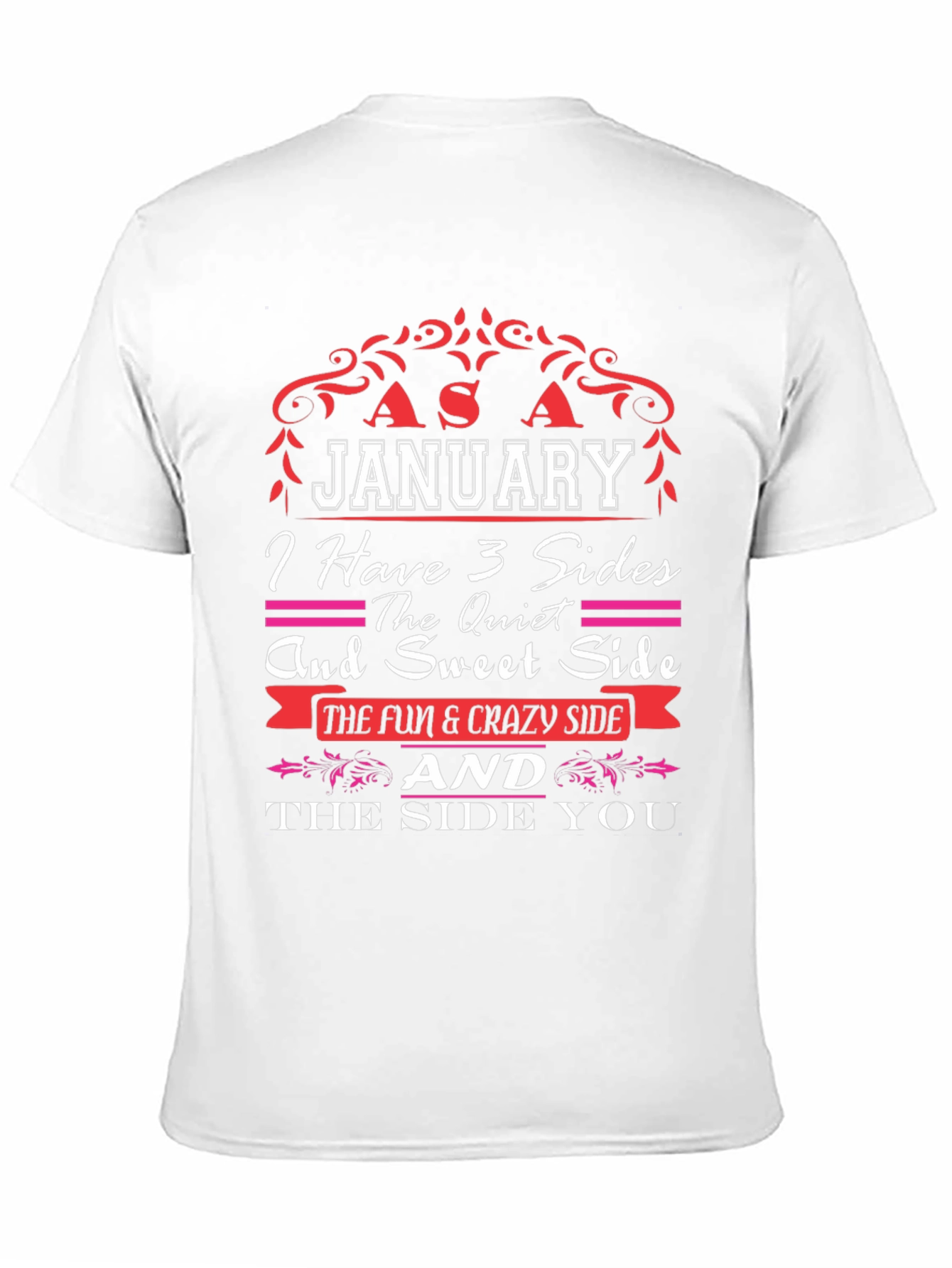 January Birthday T-Shirt - 3 Sides