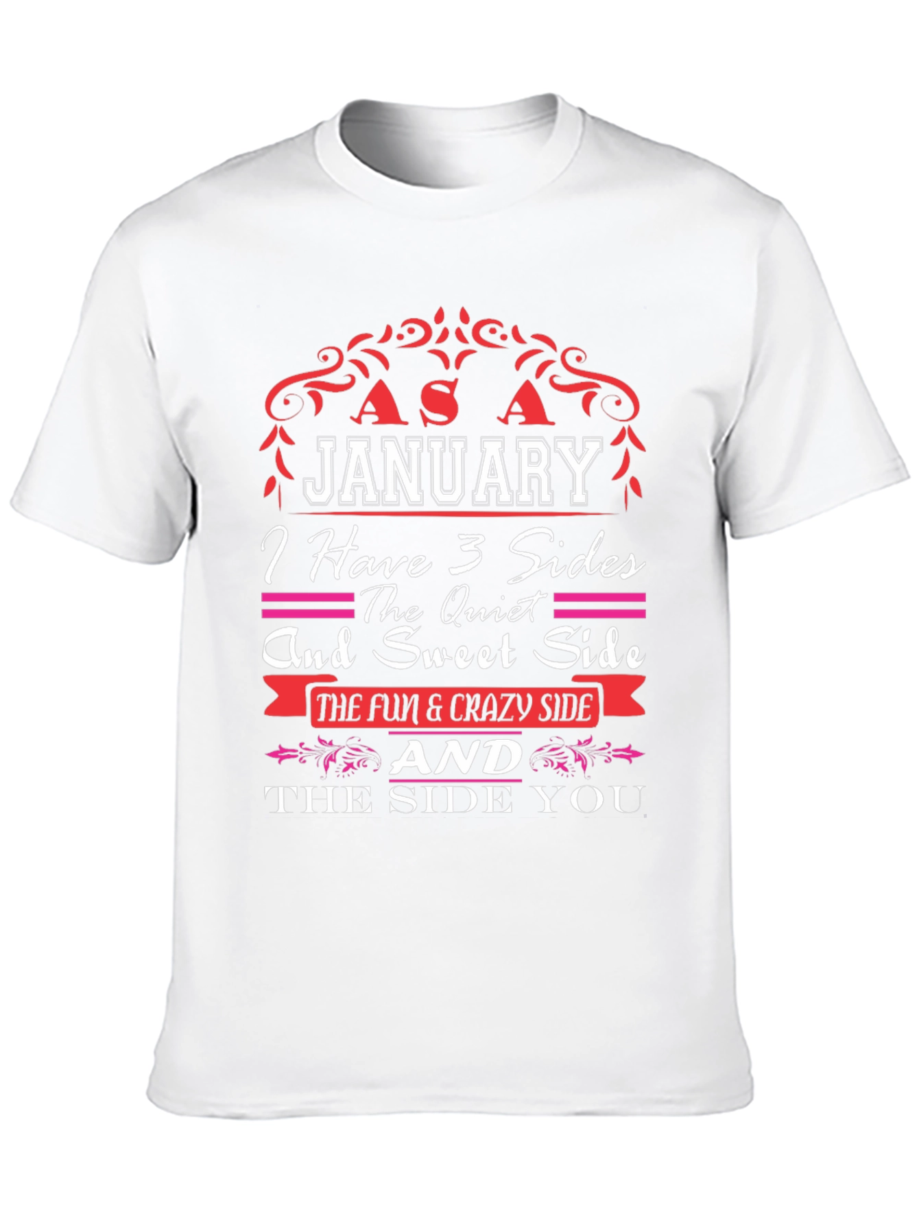 January Birthday T-Shirt - 3 Sides
