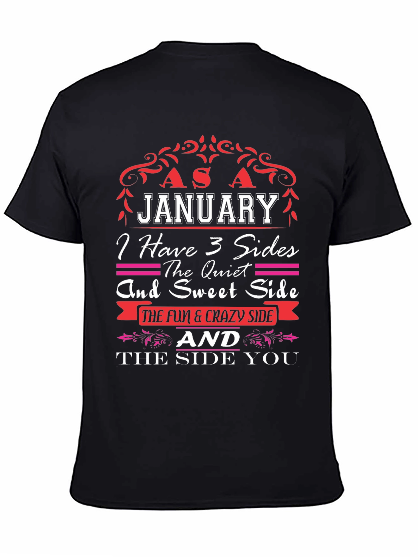 January Birthday T-Shirt - 3 Sides