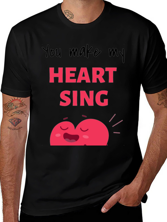 You Make My Heart Sing Graphic Tee