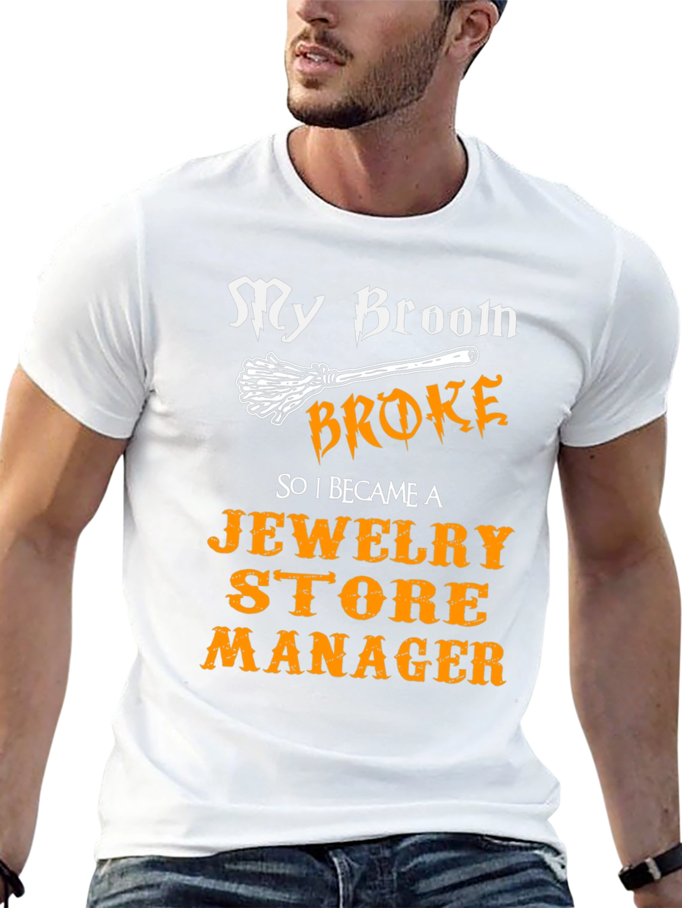 My Broom Broke Jewelry Store Manager T-Shirt