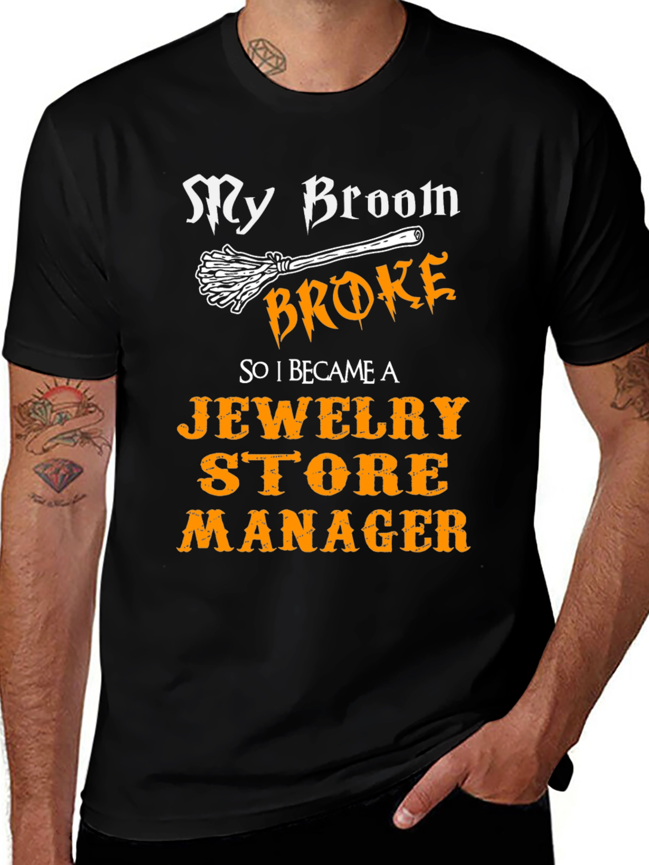 My Broom Broke Jewelry Store Manager T-Shirt