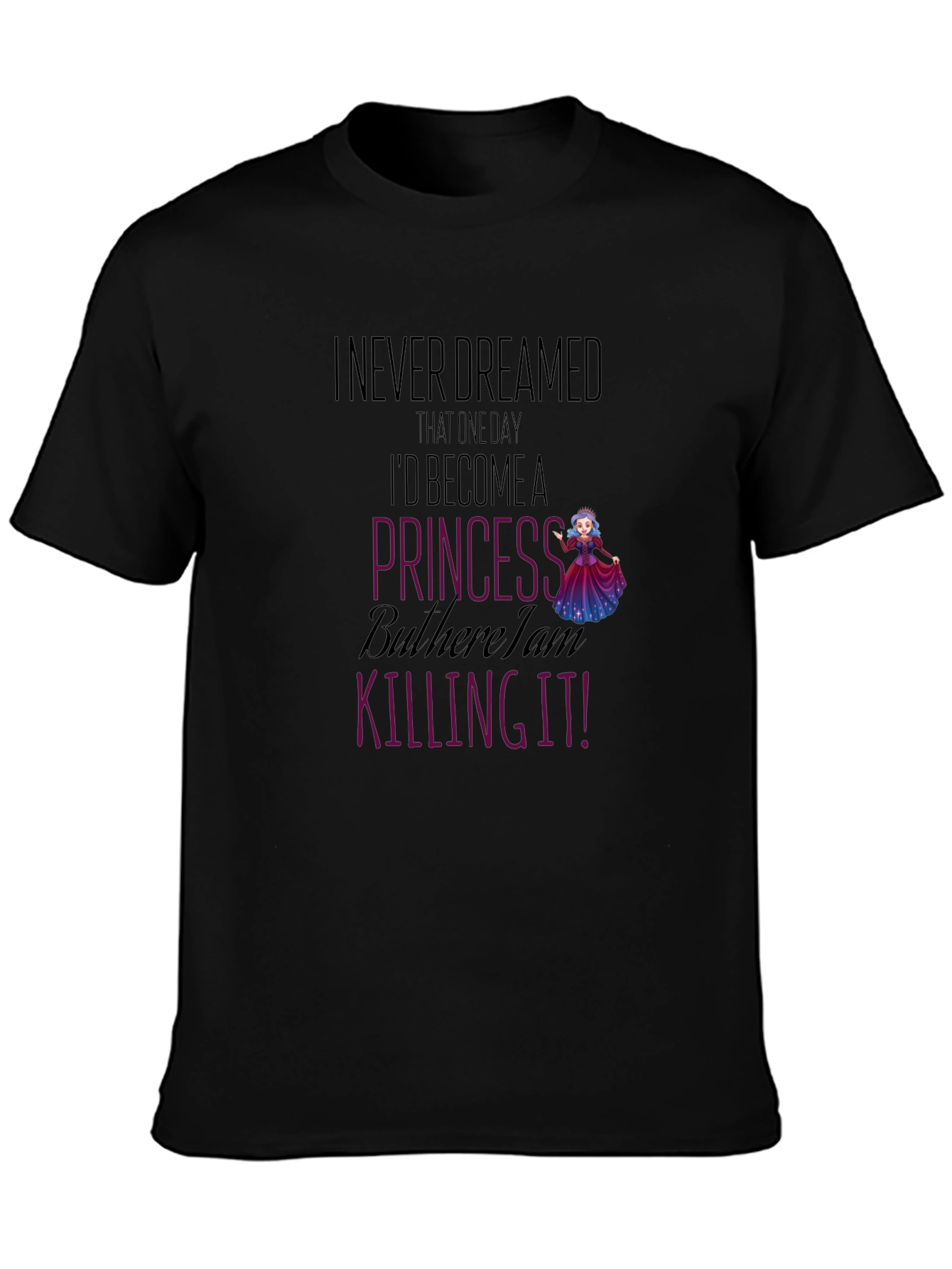 Princess Killing It Graphic T-Shirt