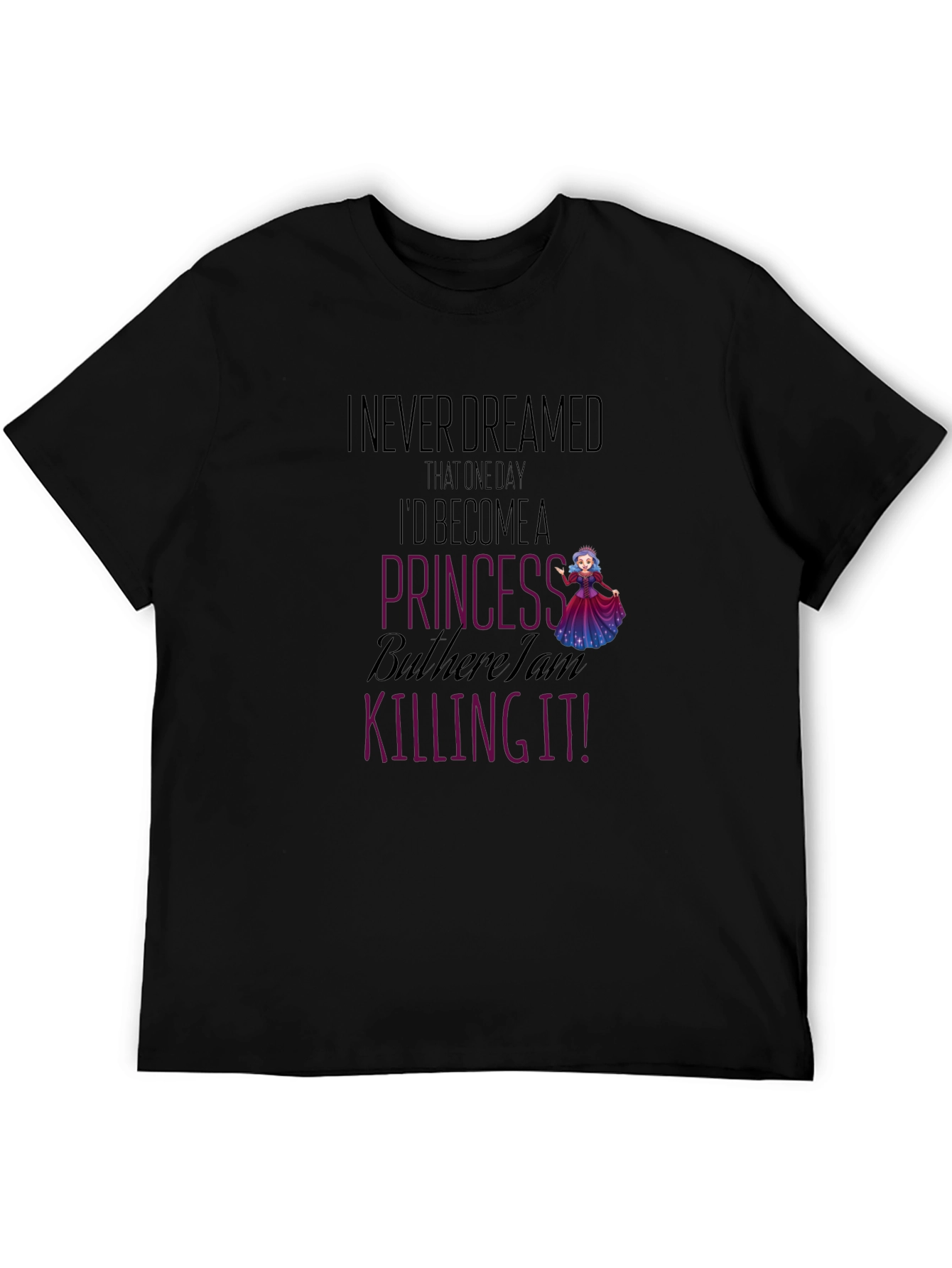 Princess Killing It Graphic T-Shirt