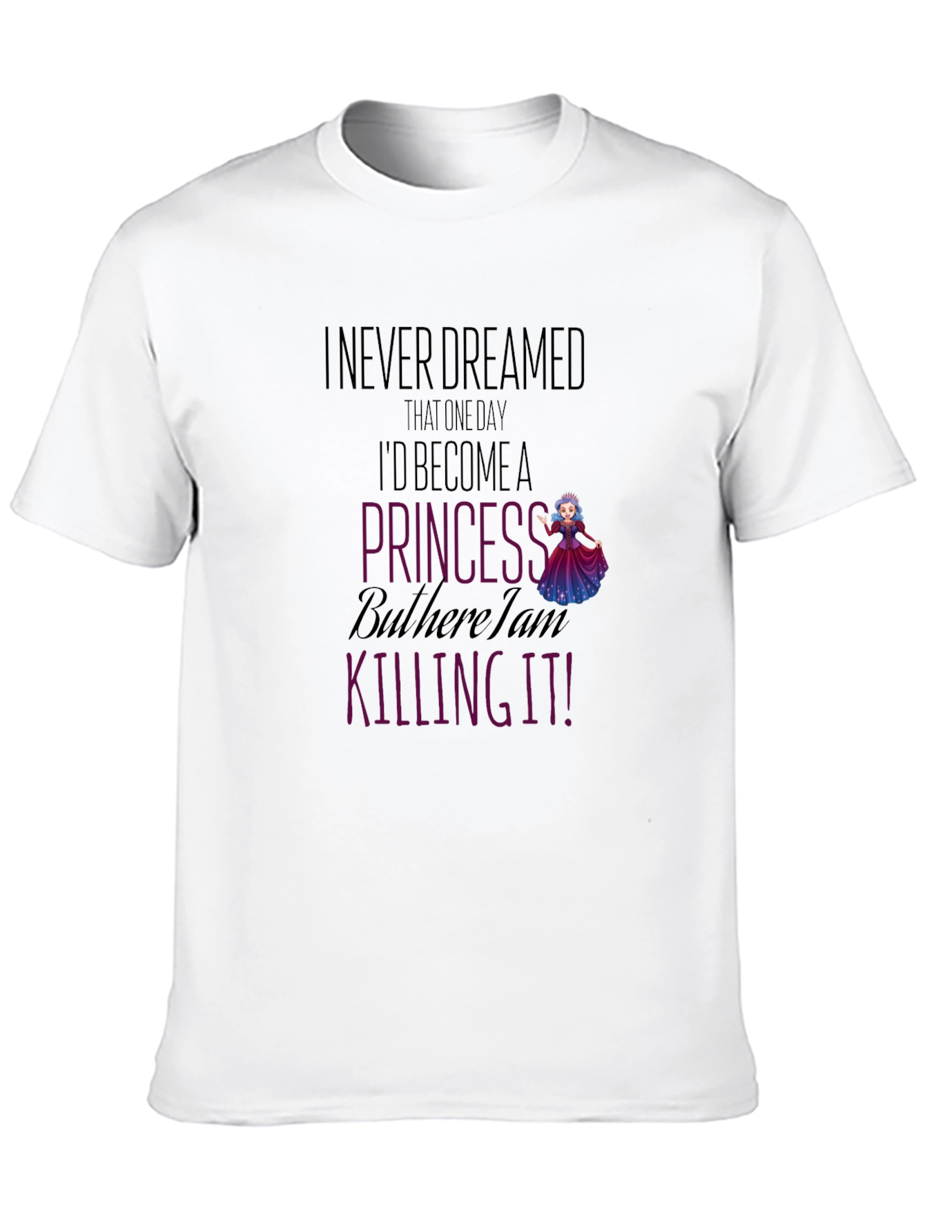 Princess Killing It Graphic T-Shirt