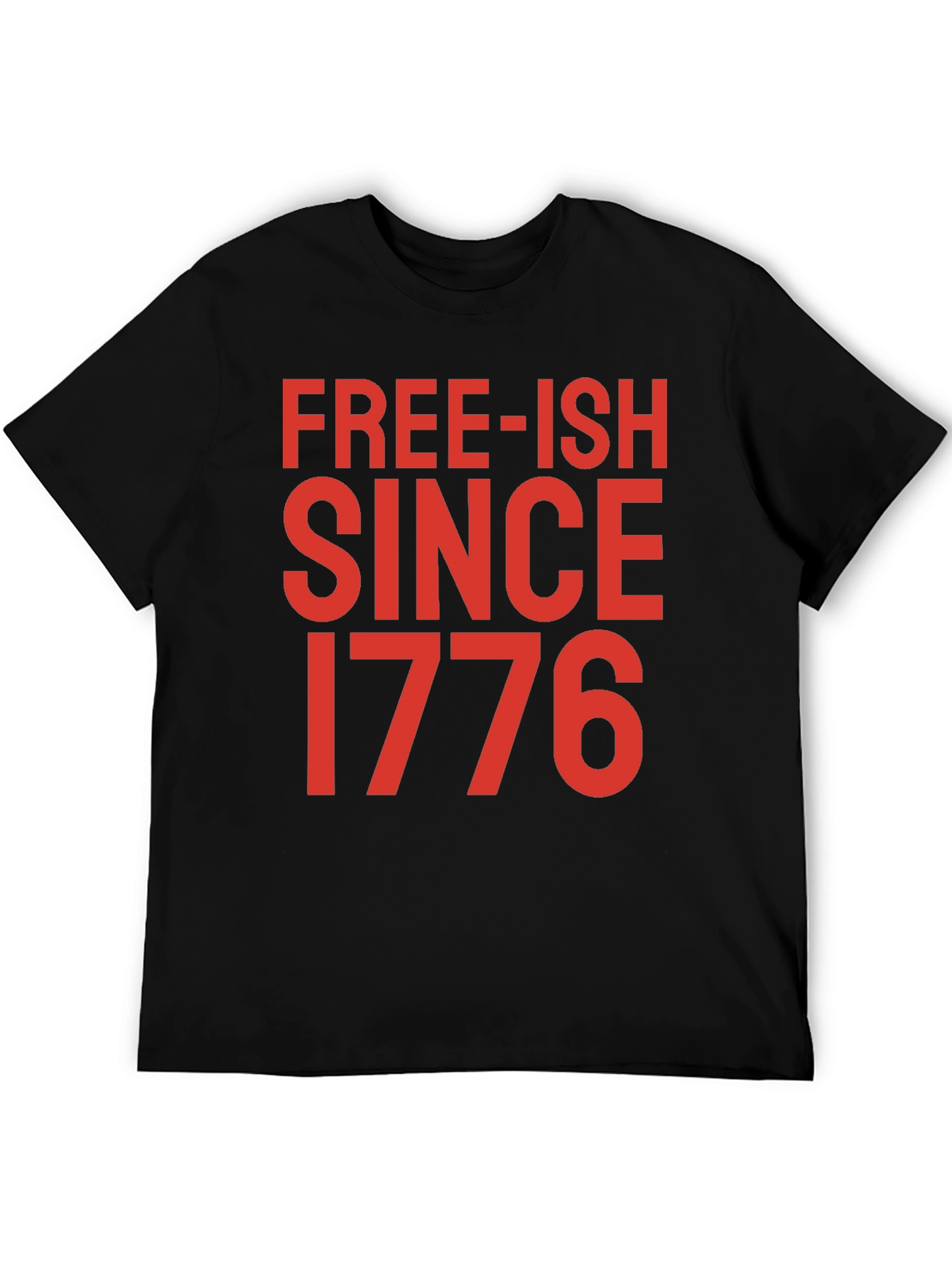 Free-ish Since 1776 Graphic Tee