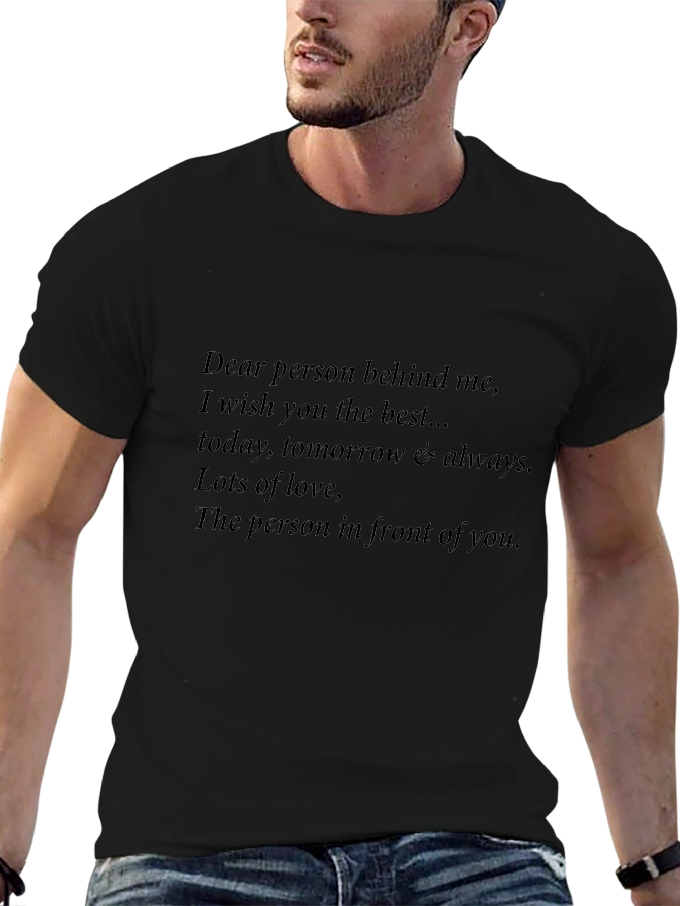 Inspirational Graphic Tee - Person Behind Me