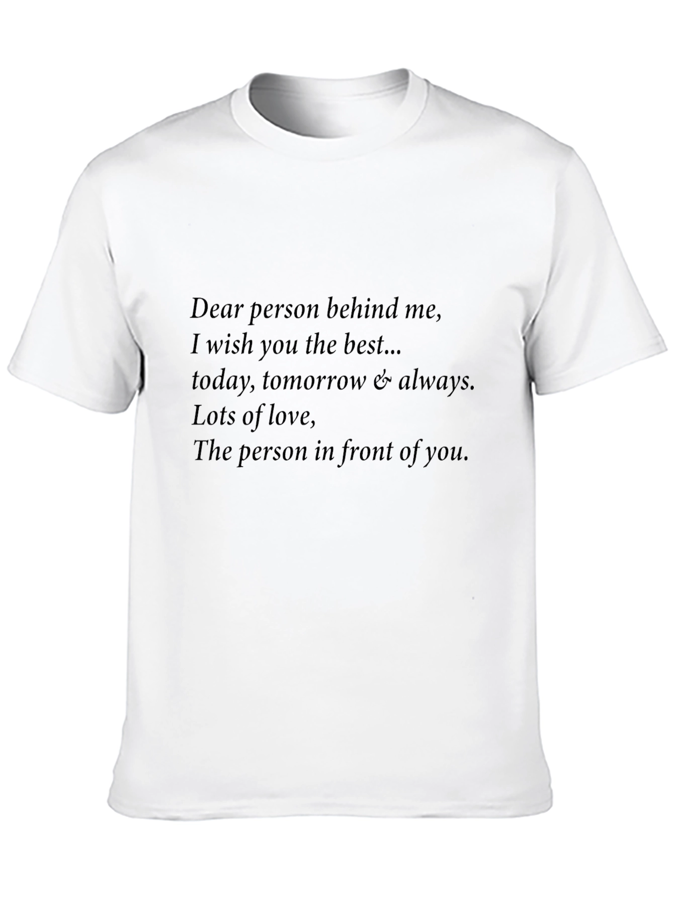 Inspirational Graphic Tee - Person Behind Me