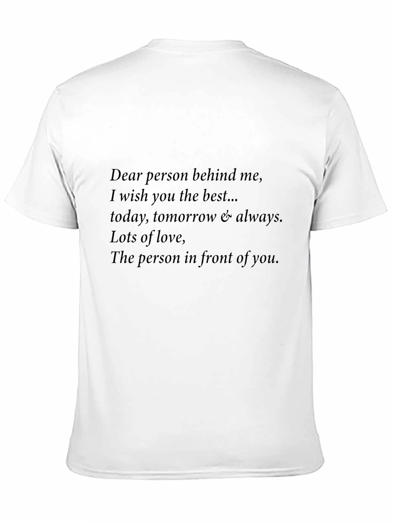 Inspirational Graphic Tee - Person Behind Me