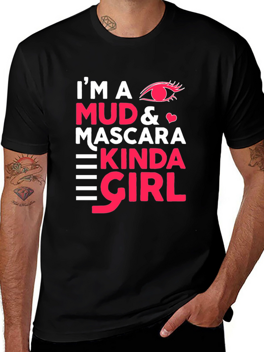 Mud & Mascara Kinda Girl Tee - Cute Graphic T-Shirt