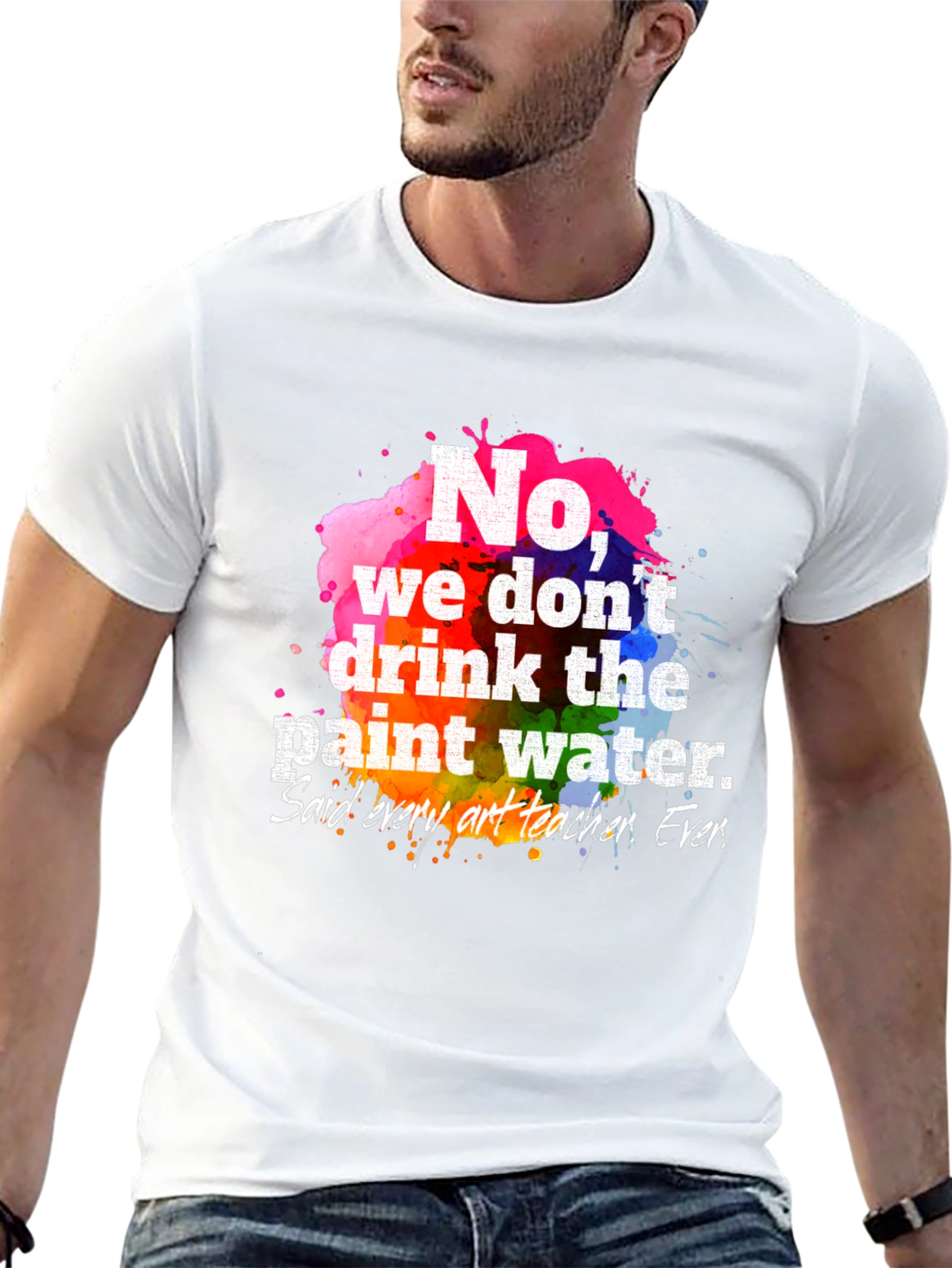 Funny Art Teacher T-Shirt: Paint Water Humor