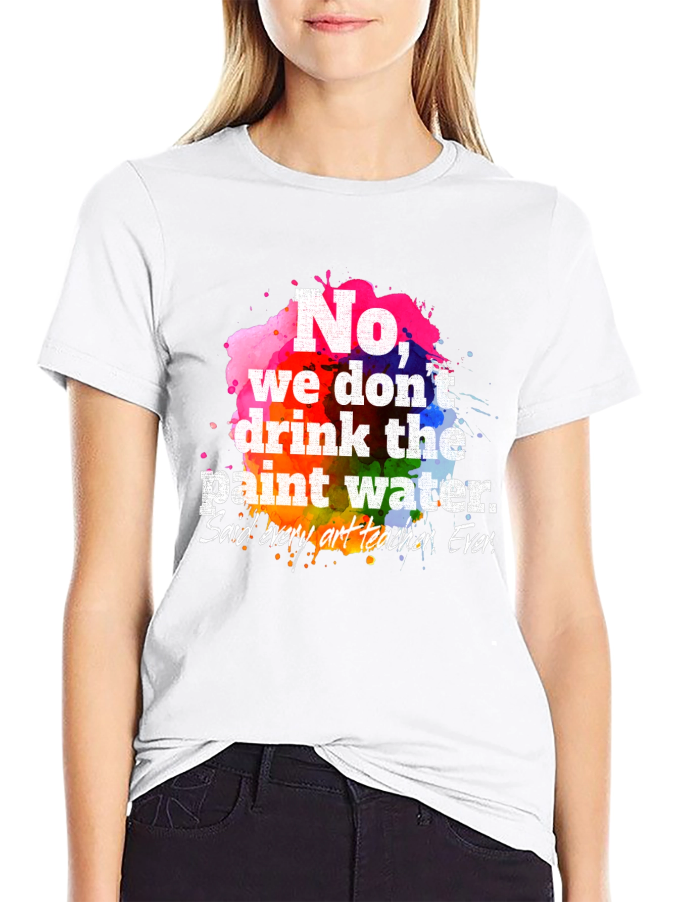 Funny Art Teacher T-Shirt: Paint Water Humor