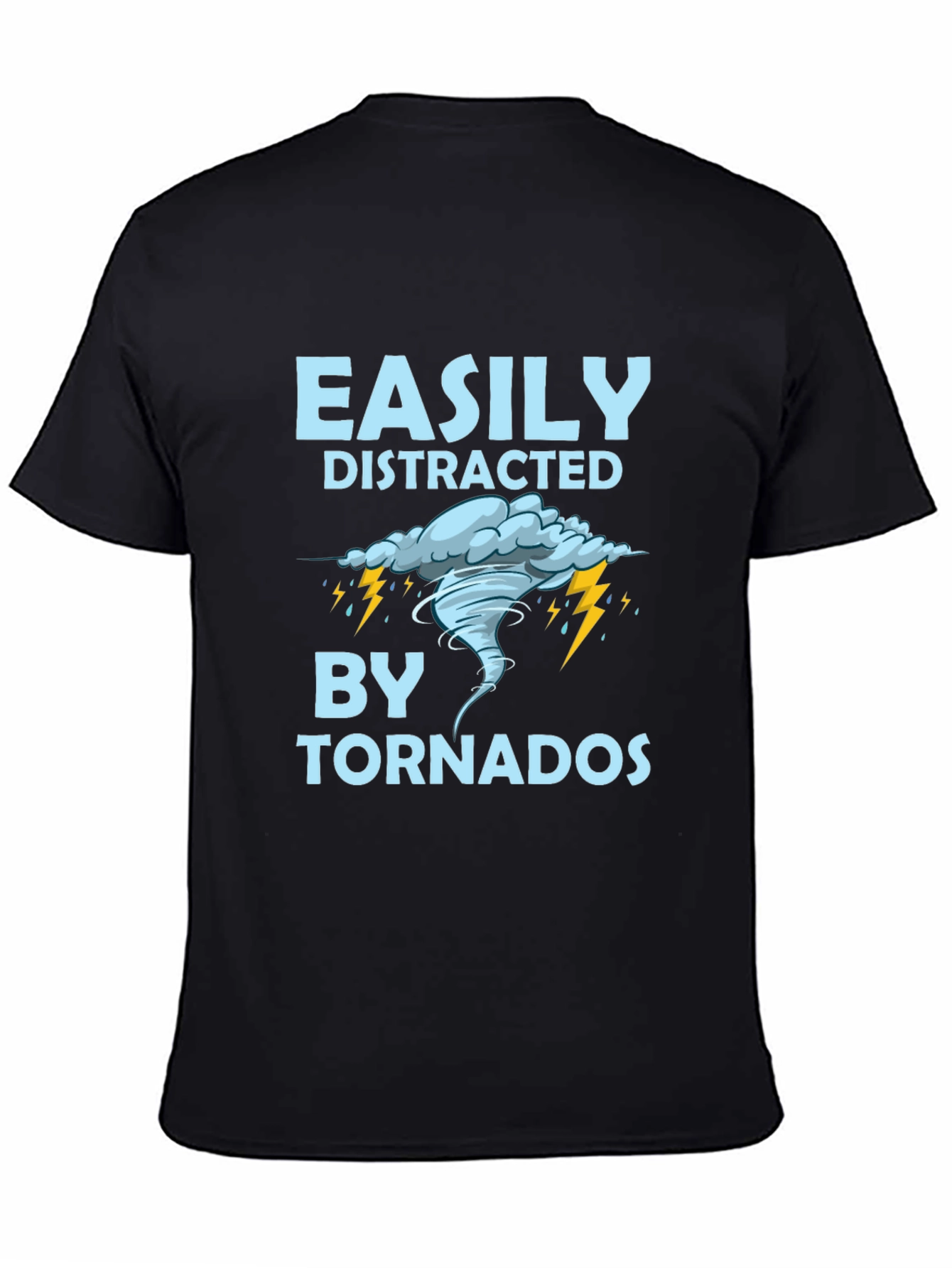 Easily Distracted By Tornadoes T-Shirt