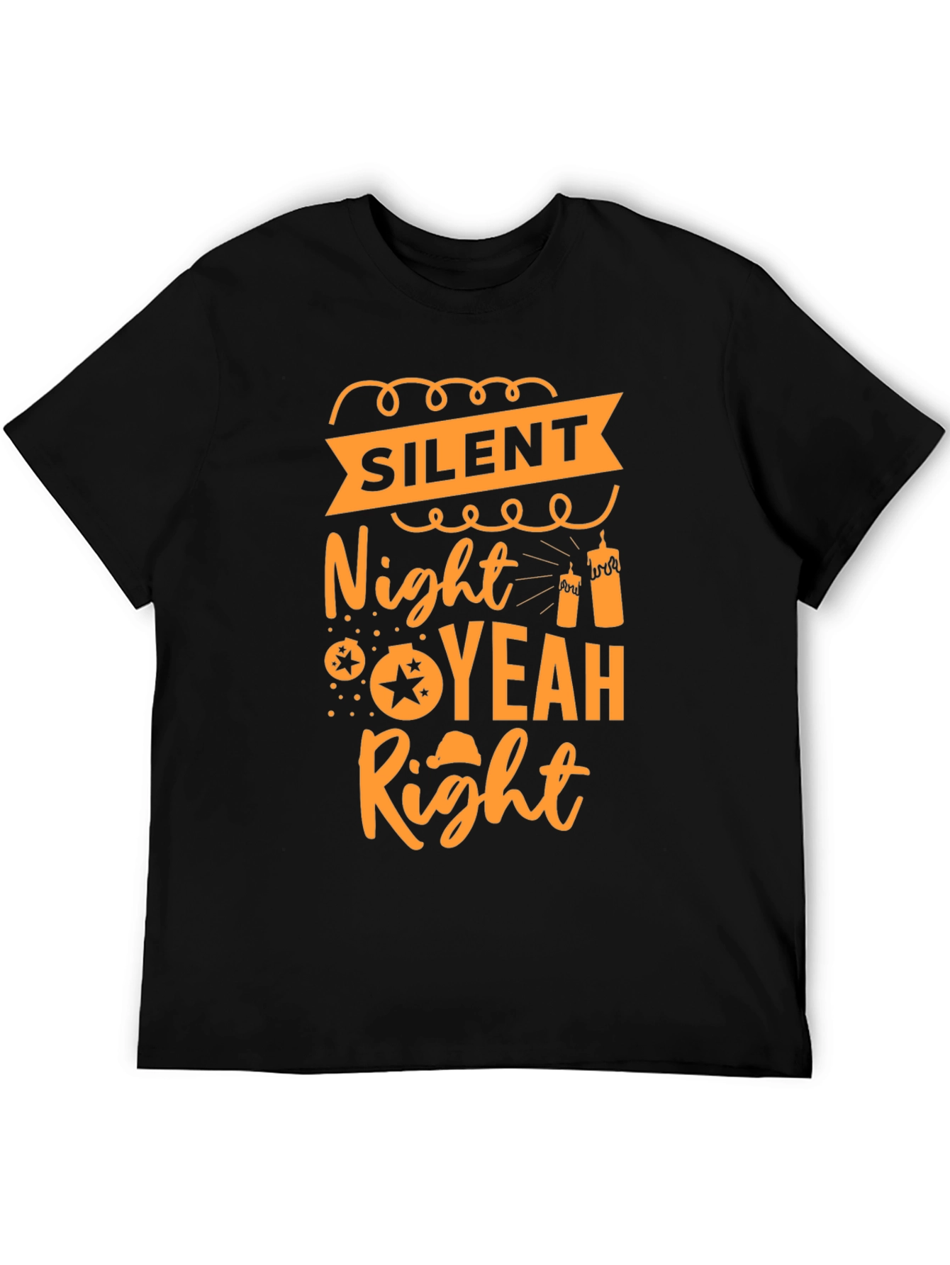 Silent Night Yeah Right T-Shirt