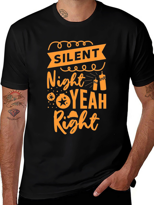 Silent Night Yeah Right T-Shirt