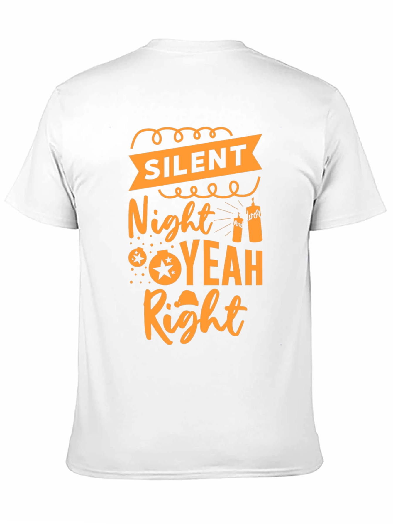 Silent Night Yeah Right T-Shirt