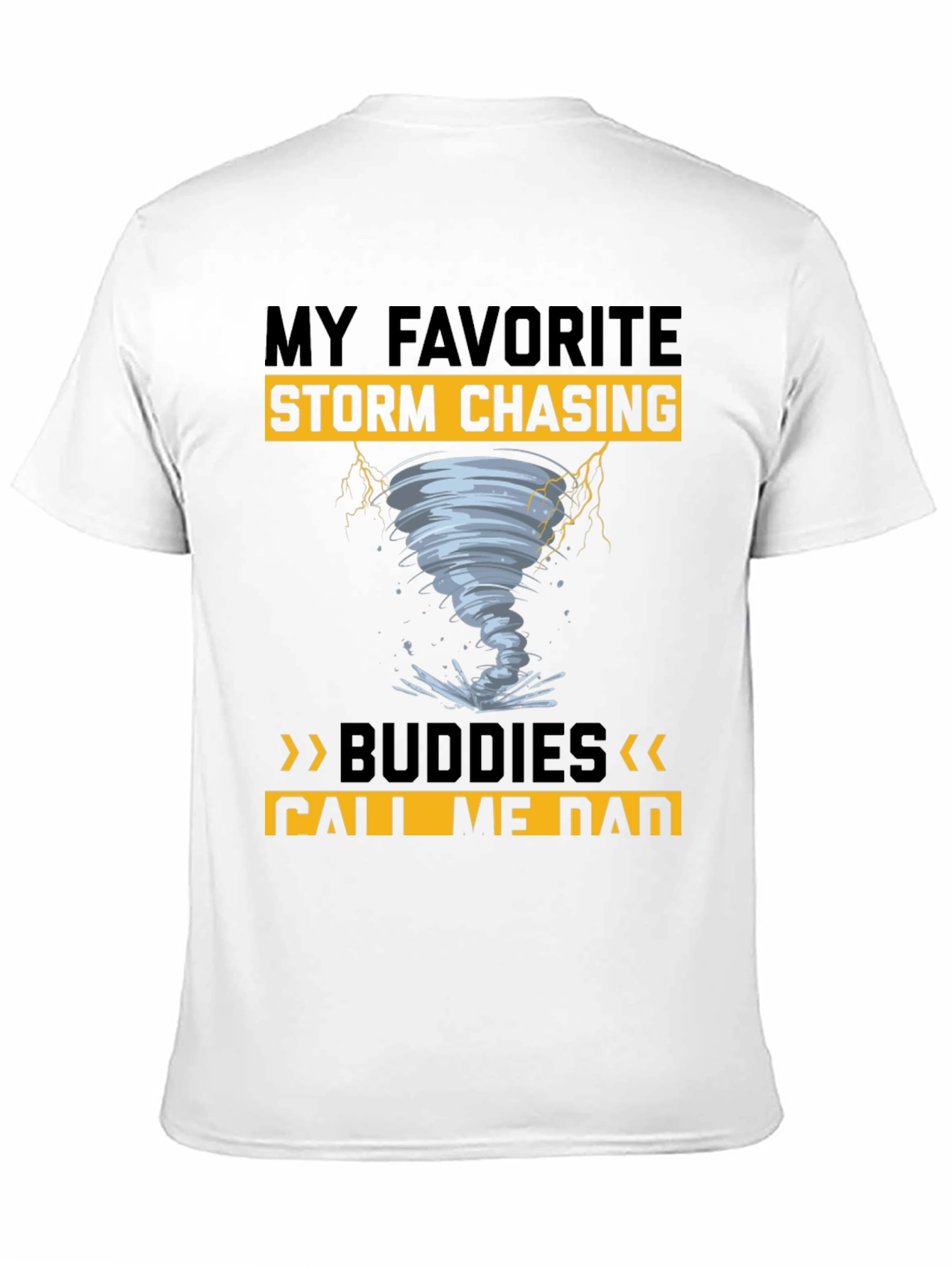 Storm Chasing Dad T-Shirt: Favorite Buddies Design