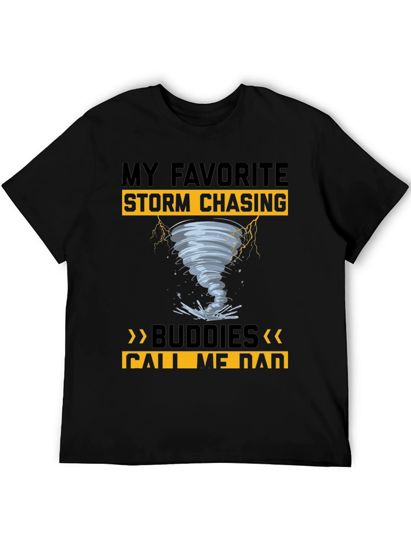 Storm Chasing Dad T-Shirt: Favorite Buddies Design