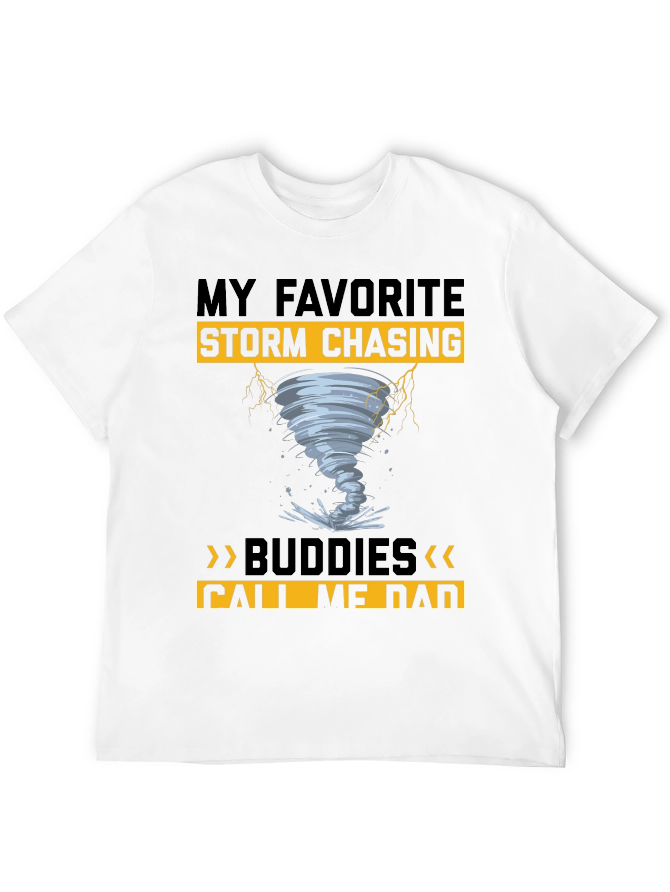 Storm Chasing Dad T-Shirt: Favorite Buddies Design