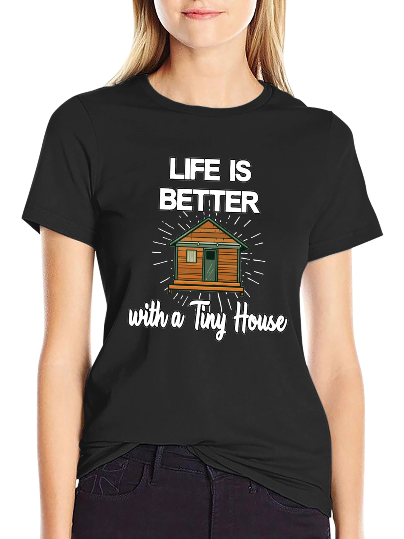 Life Is Better With a Tiny House Graphic Tee