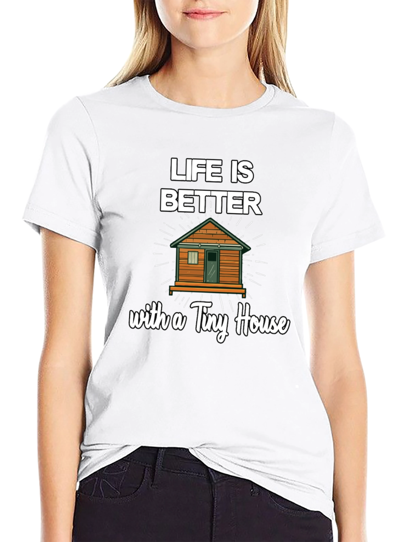 Life Is Better With a Tiny House Graphic Tee