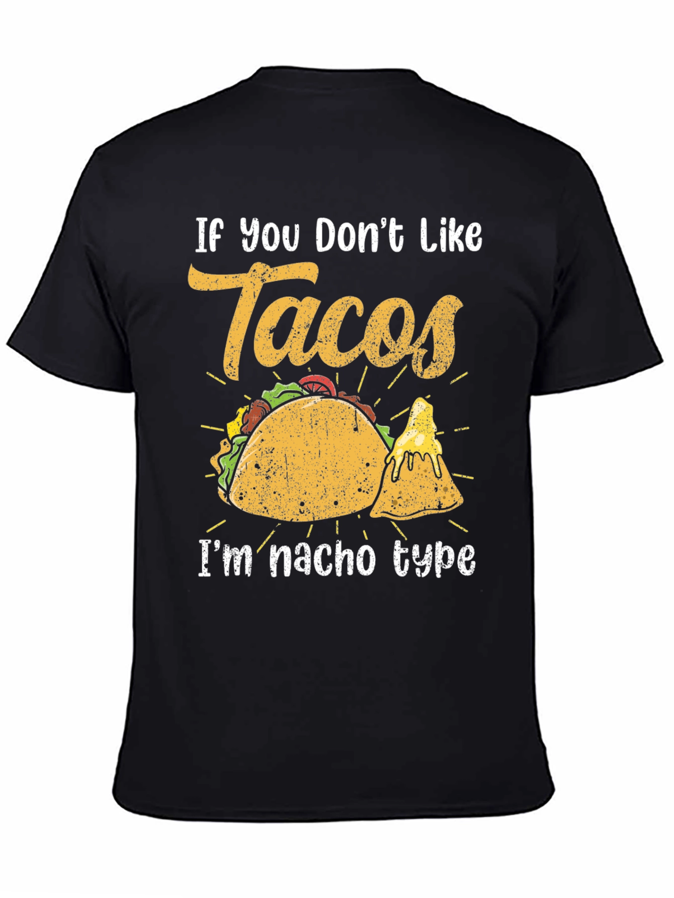 Taco Lover T-Shirt - If You Dont Like Tacos