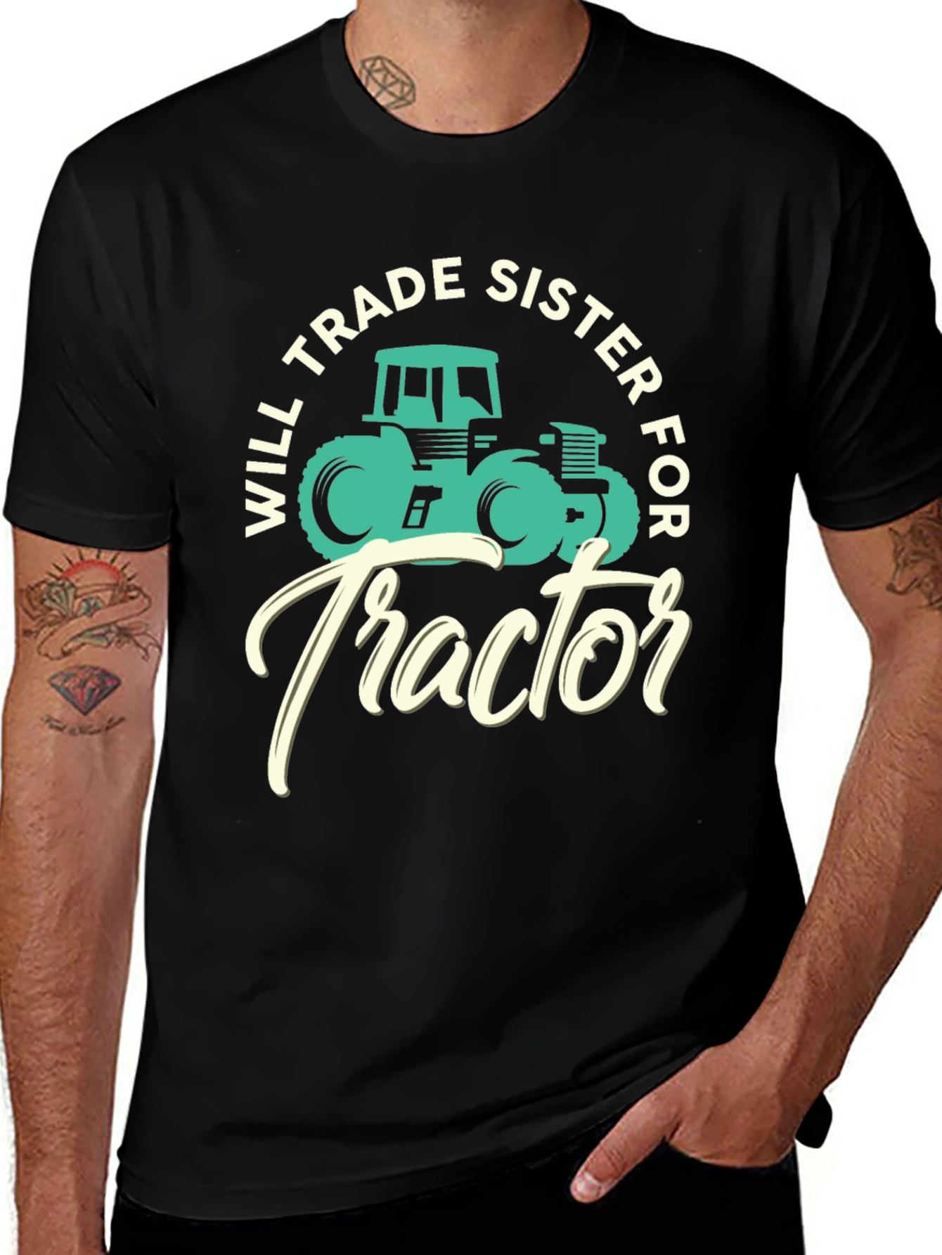 Will Trade Sister For Tractor T-Shirt