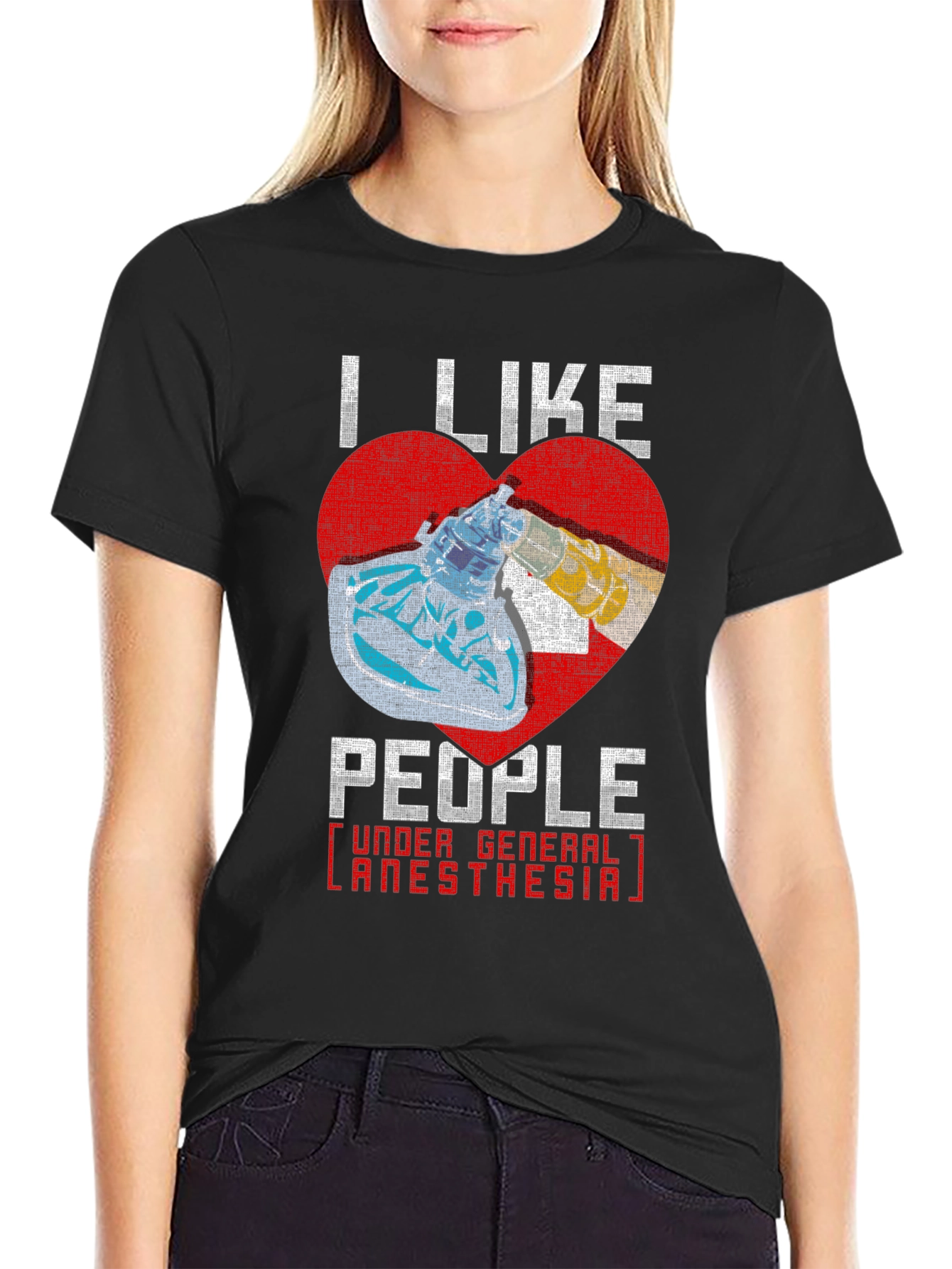 I Like People Under General Anesthesia T-Shirt