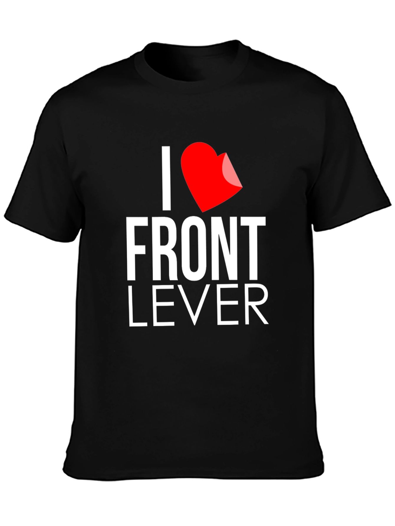 I Love Front Lever Black T-Shirt - Fitness Apparel
