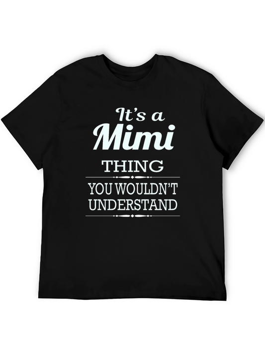 Its a Mimi Thing T-Shirt - Novelty Graphic Tee
