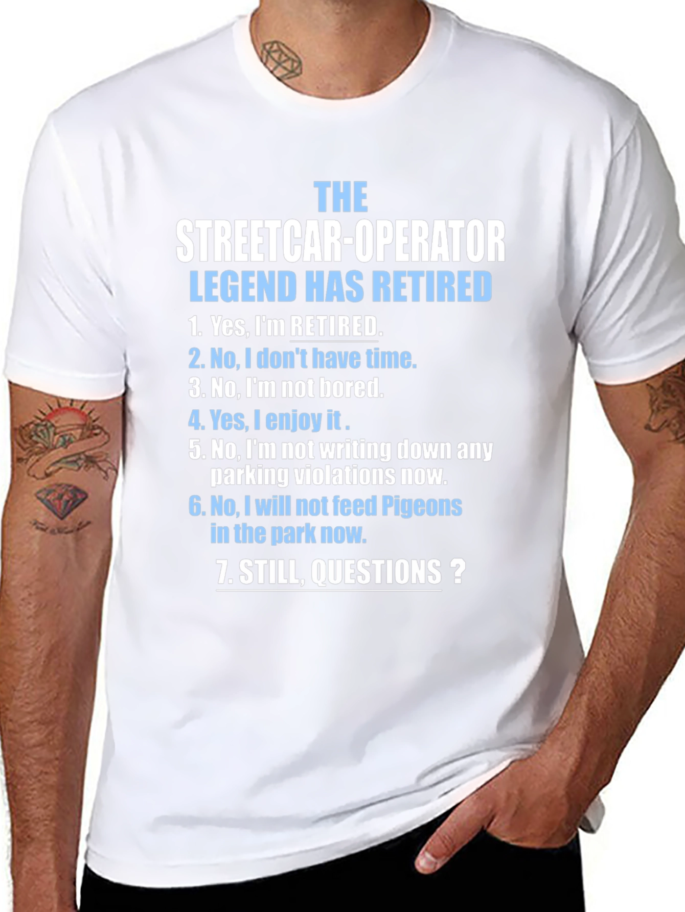 Retired Streetcar Operator Humor T-Shirt