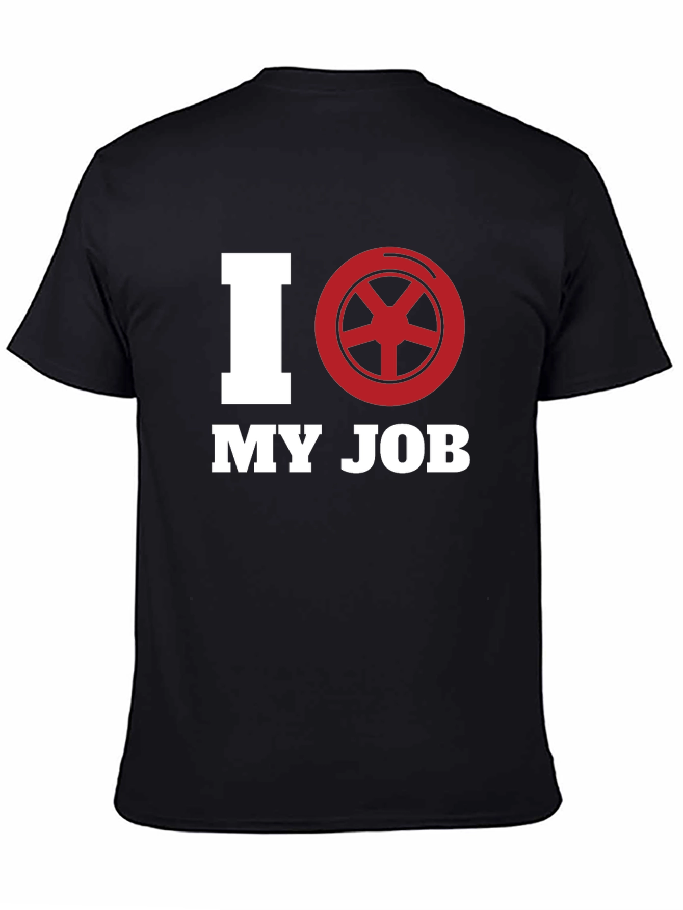 I Love My Job T-Shirt - Black