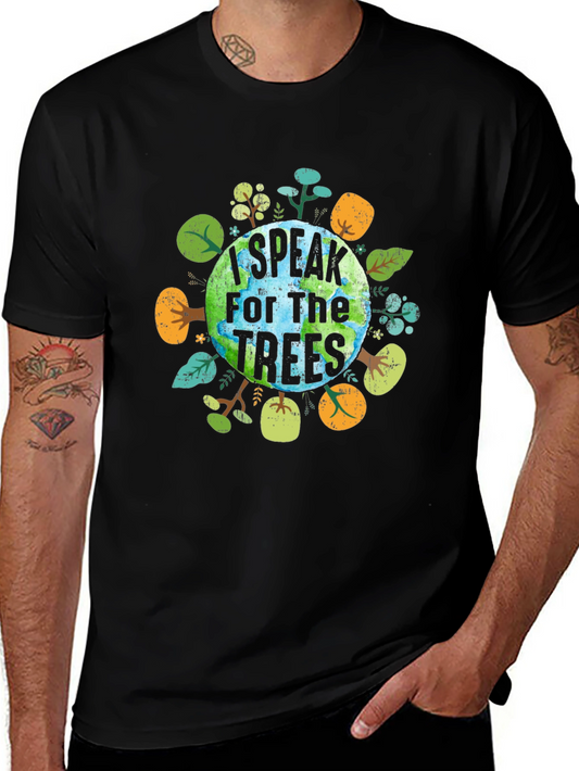I Speak for the Trees T-Shirt - Earth Day