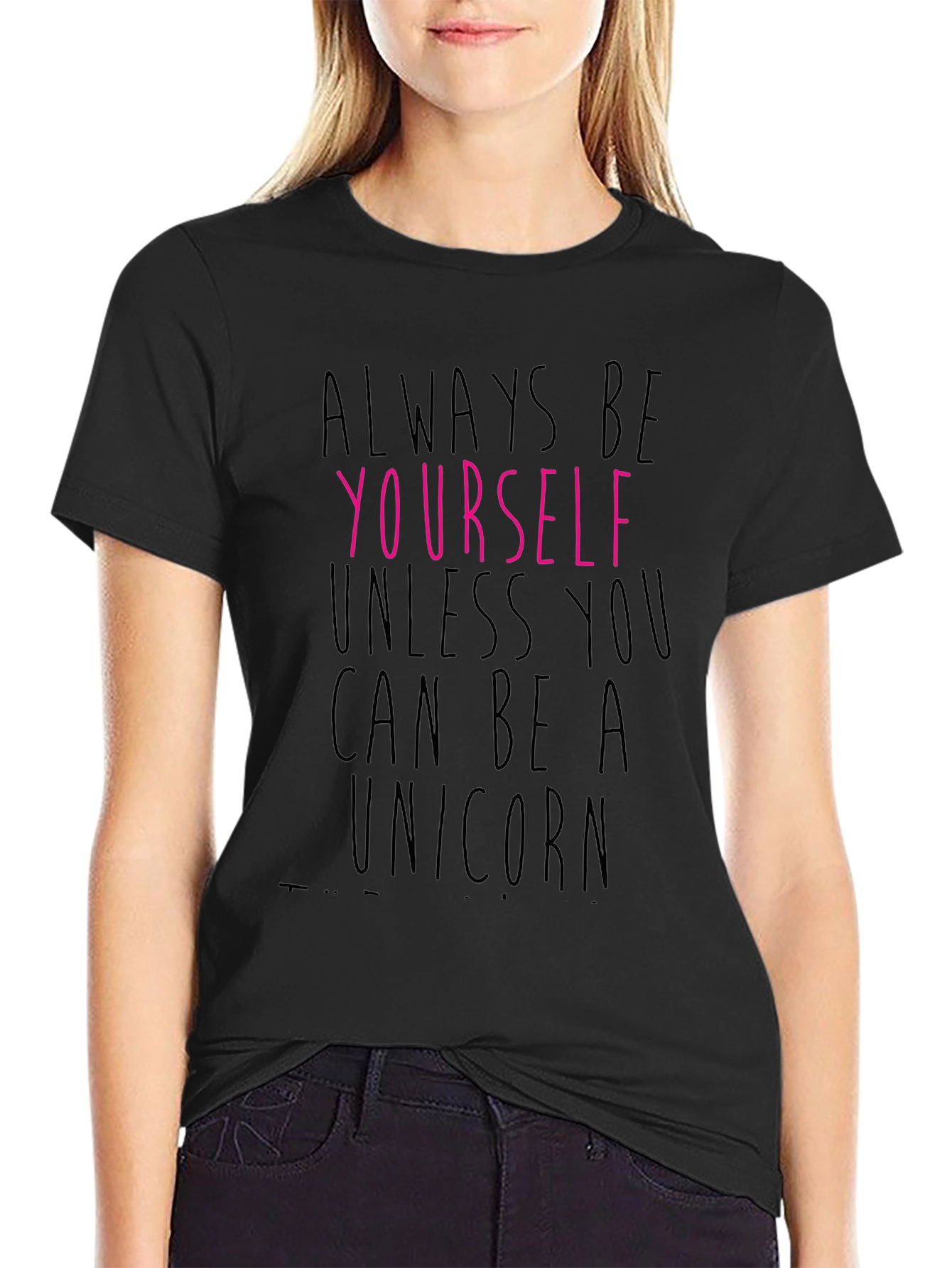 Always Be Yourself Graphic Tee - Black Cotton T-Shirt