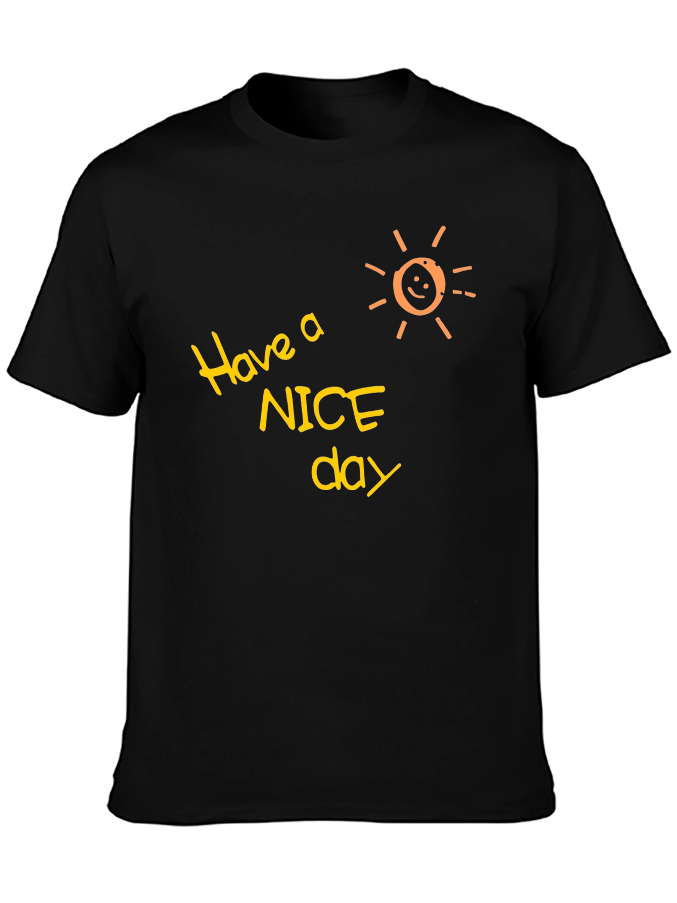 Have a Nice Day Black T-Shirt