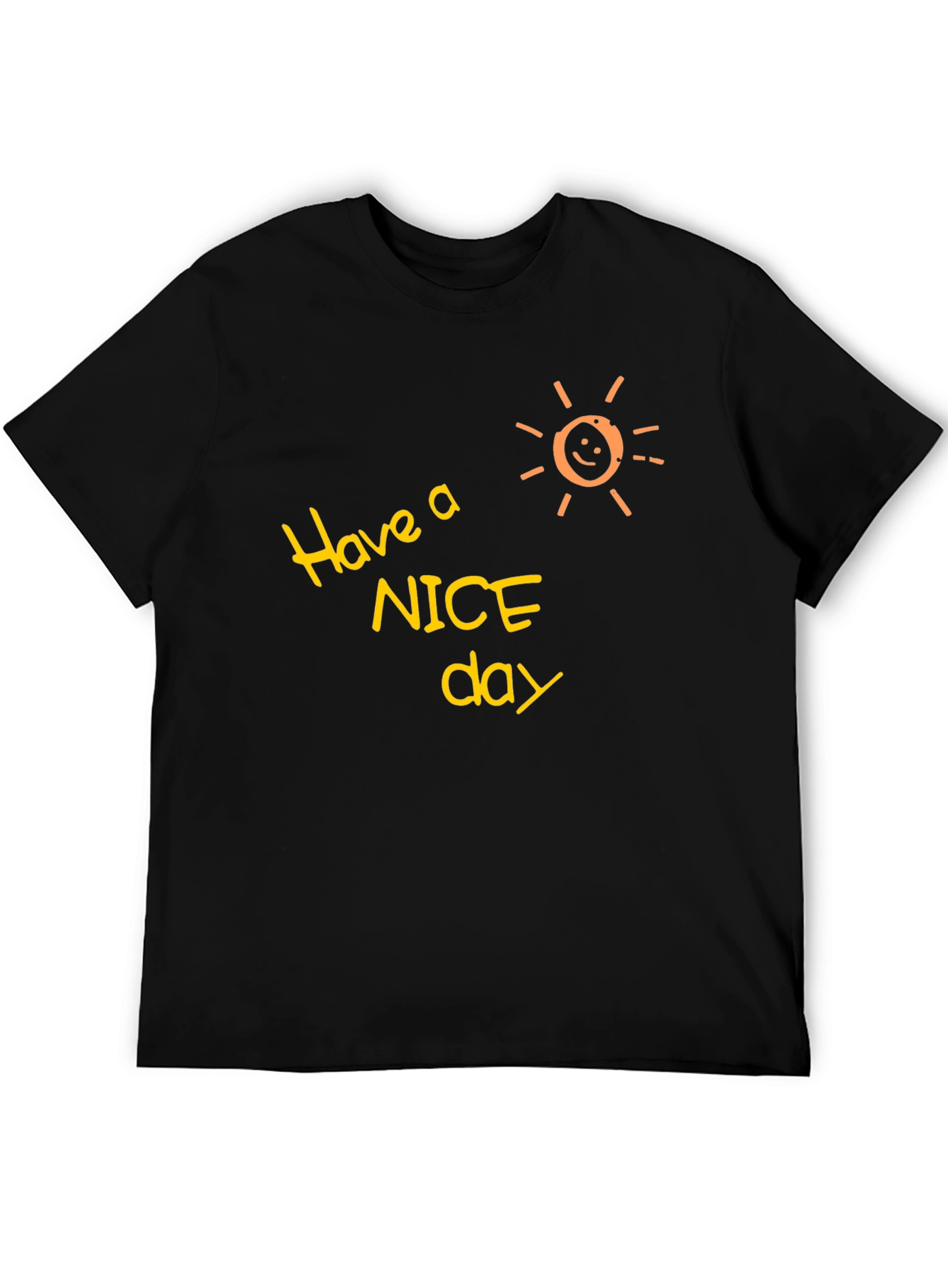 Have a Nice Day Black T-Shirt