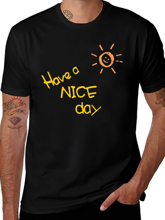 Have a Nice Day Black T-Shirt