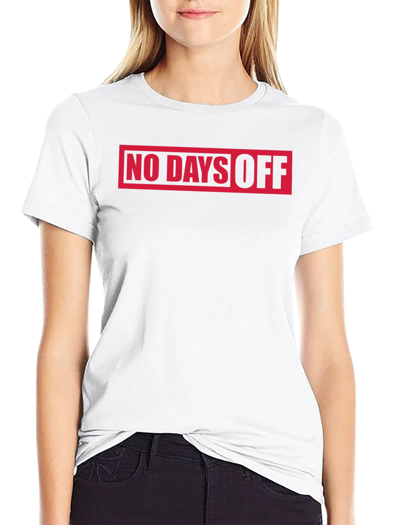 No Days Off T-Shirt - Black Graphic Tee