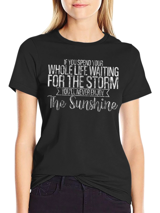 Inspirational Quote Graphic T-Shirt - Enjoy the Sunshine